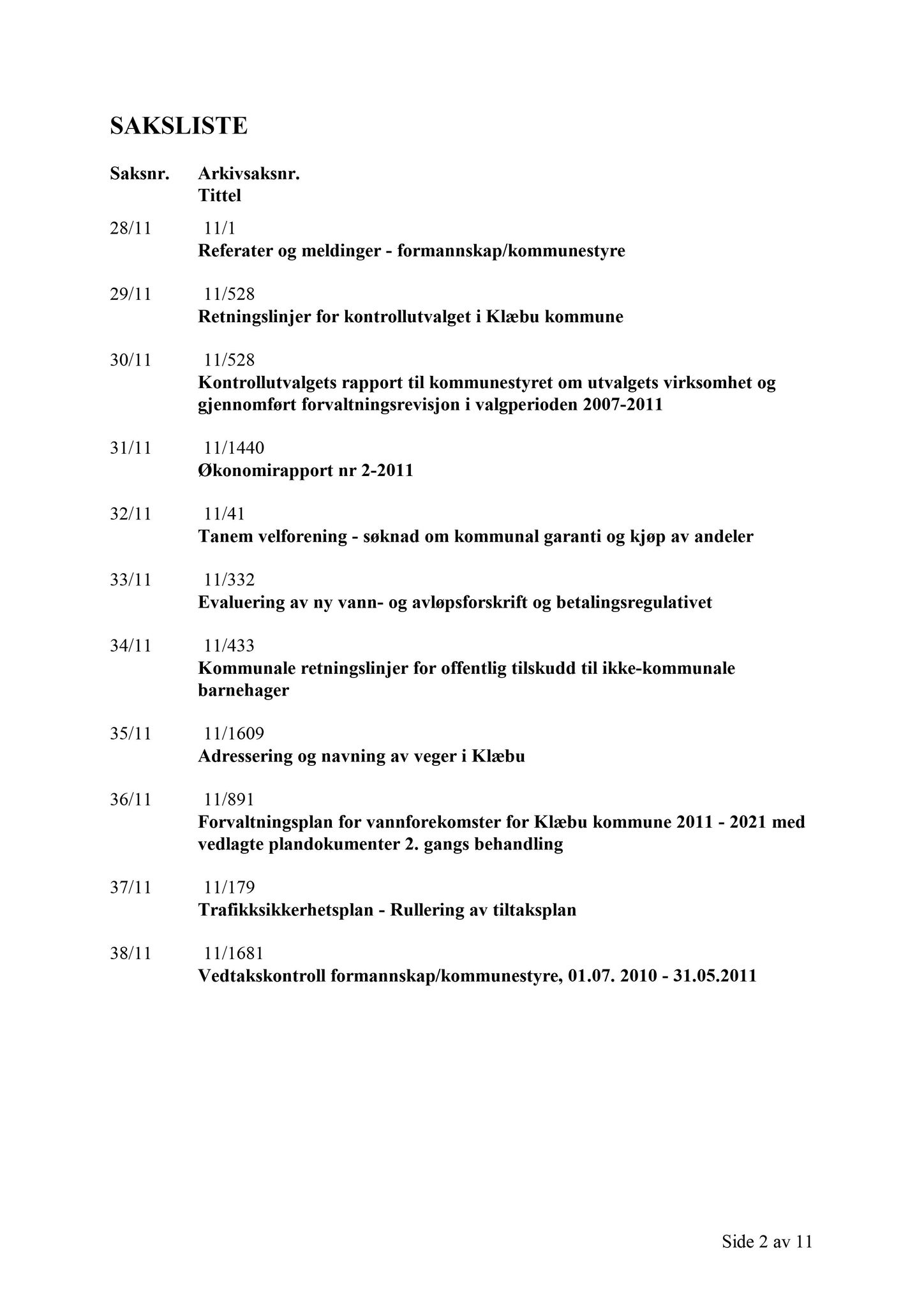 Klæbu Kommune, TRKO/KK/01-KS/L004: Kommunestyret - Møtedokumenter, 2011, p. 1551