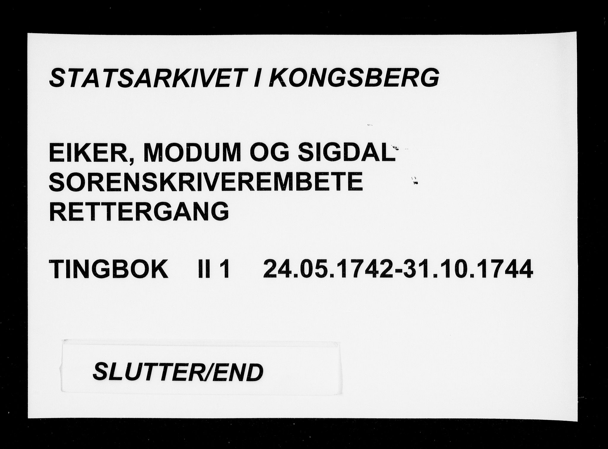 Eiker, Modum og Sigdal sorenskriveri, SAKO/A-123/F/Fa/Fab/L0001: Tingbok, 1742-1744