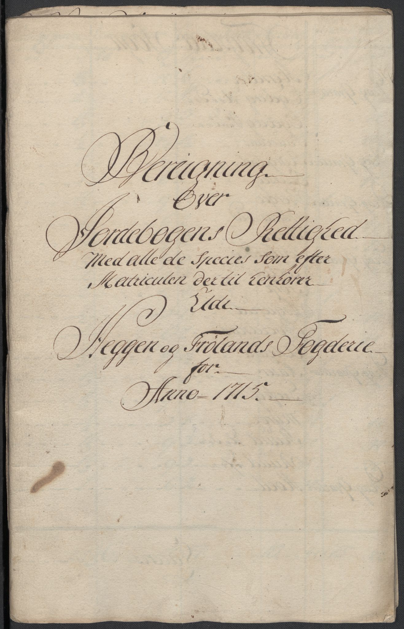 Rentekammeret inntil 1814, Reviderte regnskaper, Fogderegnskap, RA/EA-4092/R07/L0310: Fogderegnskap Rakkestad, Heggen og Frøland, 1715, p. 173