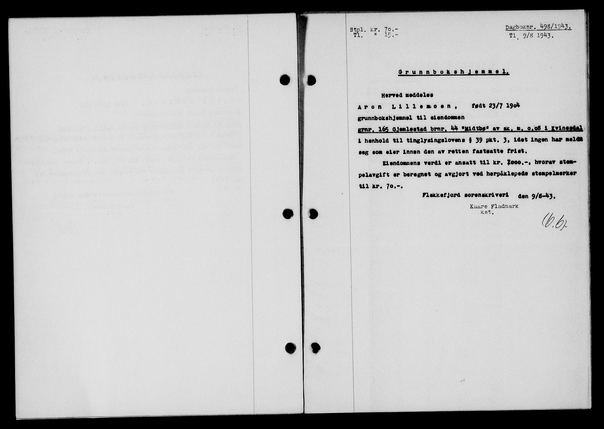 Flekkefjord sorenskriveri, SAK/1221-0001/G/Gb/Gba/L0058: Mortgage book no. A-6, 1942-1944, Diary no: : 498/1943