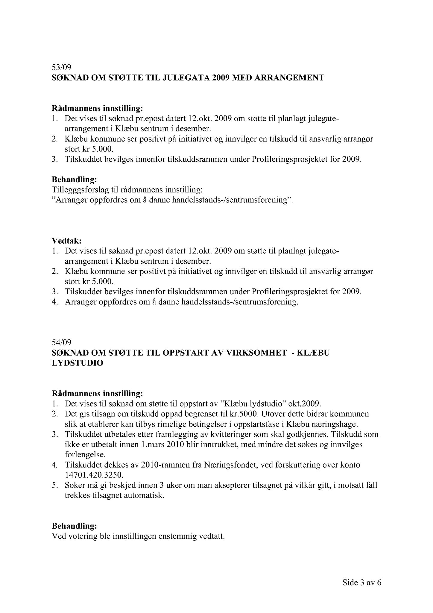 Klæbu Kommune, TRKO/KK/13-NMS/L002: Utvalg for næring, miljø og samferdsel, 2009, p. 68