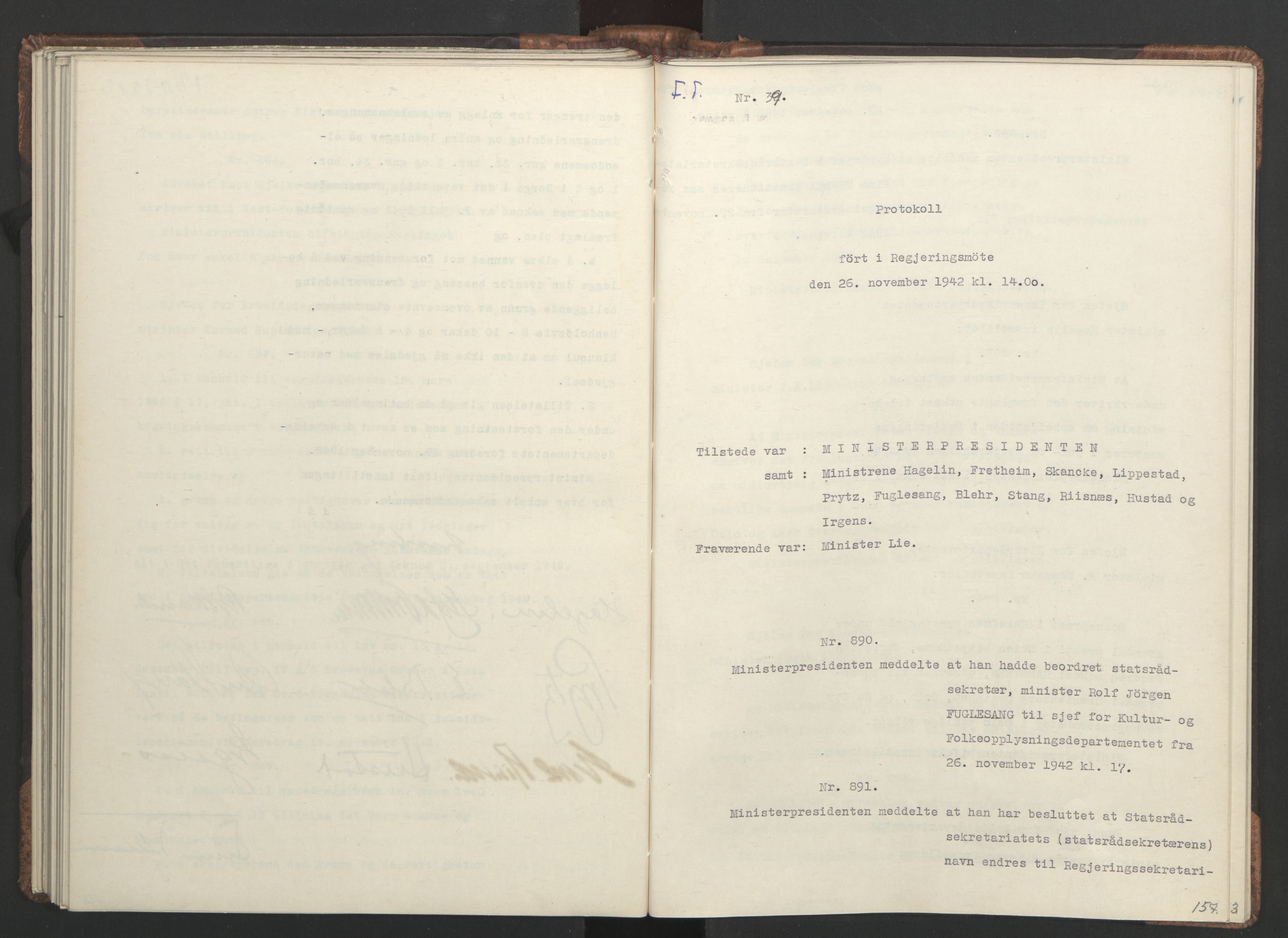 NS-administrasjonen 1940-1945 (Statsrådsekretariatet, de kommisariske statsråder mm), AV/RA-S-4279/D/Da/L0001: Beslutninger og tillegg (1-952 og 1-32), 1942, p. 160