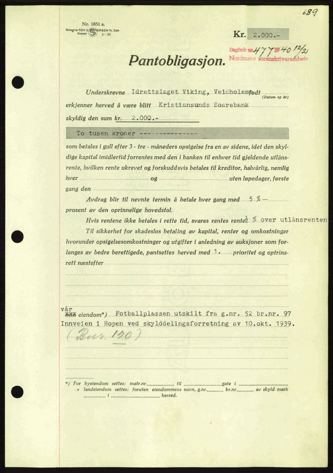 Nordmøre sorenskriveri, AV/SAT-A-4132/1/2/2Ca: Mortgage book no. B86, 1939-1940, Diary no: : 477/1940