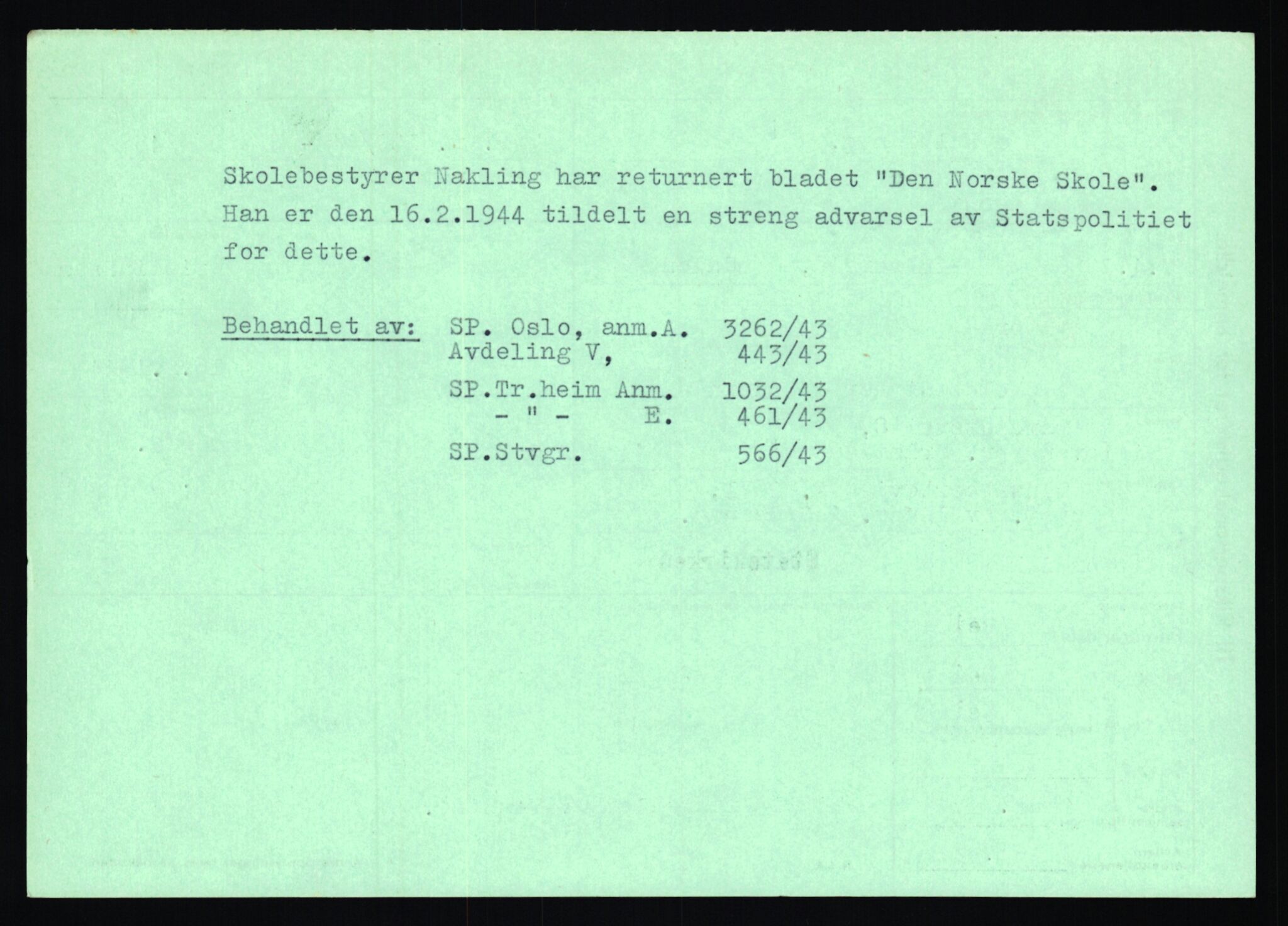 Statspolitiet - Hovedkontoret / Osloavdelingen, AV/RA-S-1329/C/Ca/L0011: Molberg - Nøstvold, 1943-1945, p. 1132