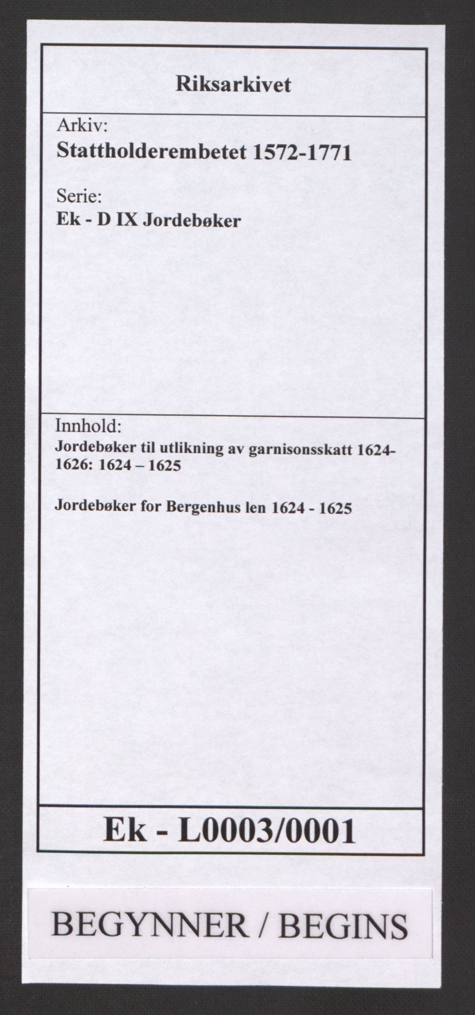 Stattholderembetet 1572-1771, RA/EA-2870/Ek/L0003/0001: Jordebøker til utlikning av garnisonsskatt 1624-1626: / Jordebøker for Bergenhus len, 1624-1625, p. 1