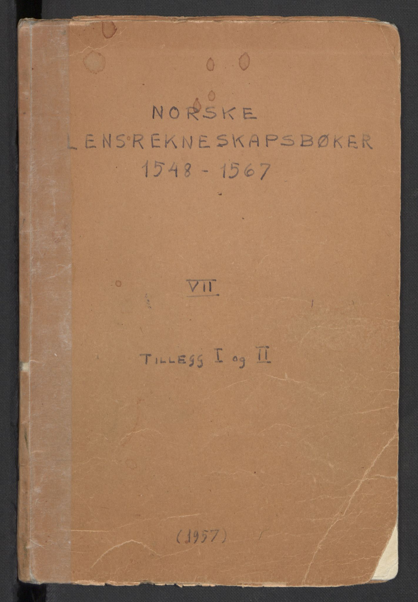 Publikasjoner utgitt av Arkivverket, PUBL/PUBL-001/C/0007: Bind 7: Tillegg I og II, 1548-1567