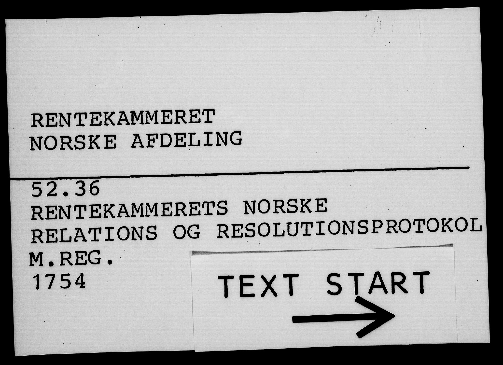 Rentekammeret, Kammerkanselliet, RA/EA-3111/G/Gf/Gfa/L0036: Norsk relasjons- og resolusjonsprotokoll (merket RK 52.36), 1754, p. 1