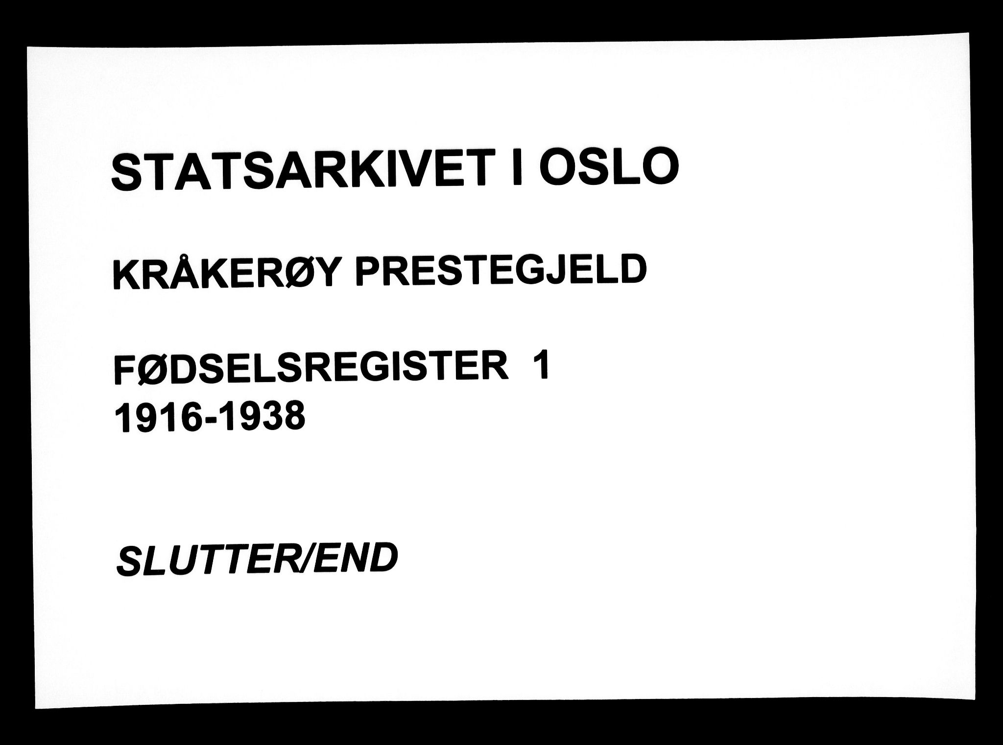 Kråkerøy prestekontor Kirkebøker, AV/SAO-A-10912/J/Ja/L0001: Birth register no. 1, 1916-1938