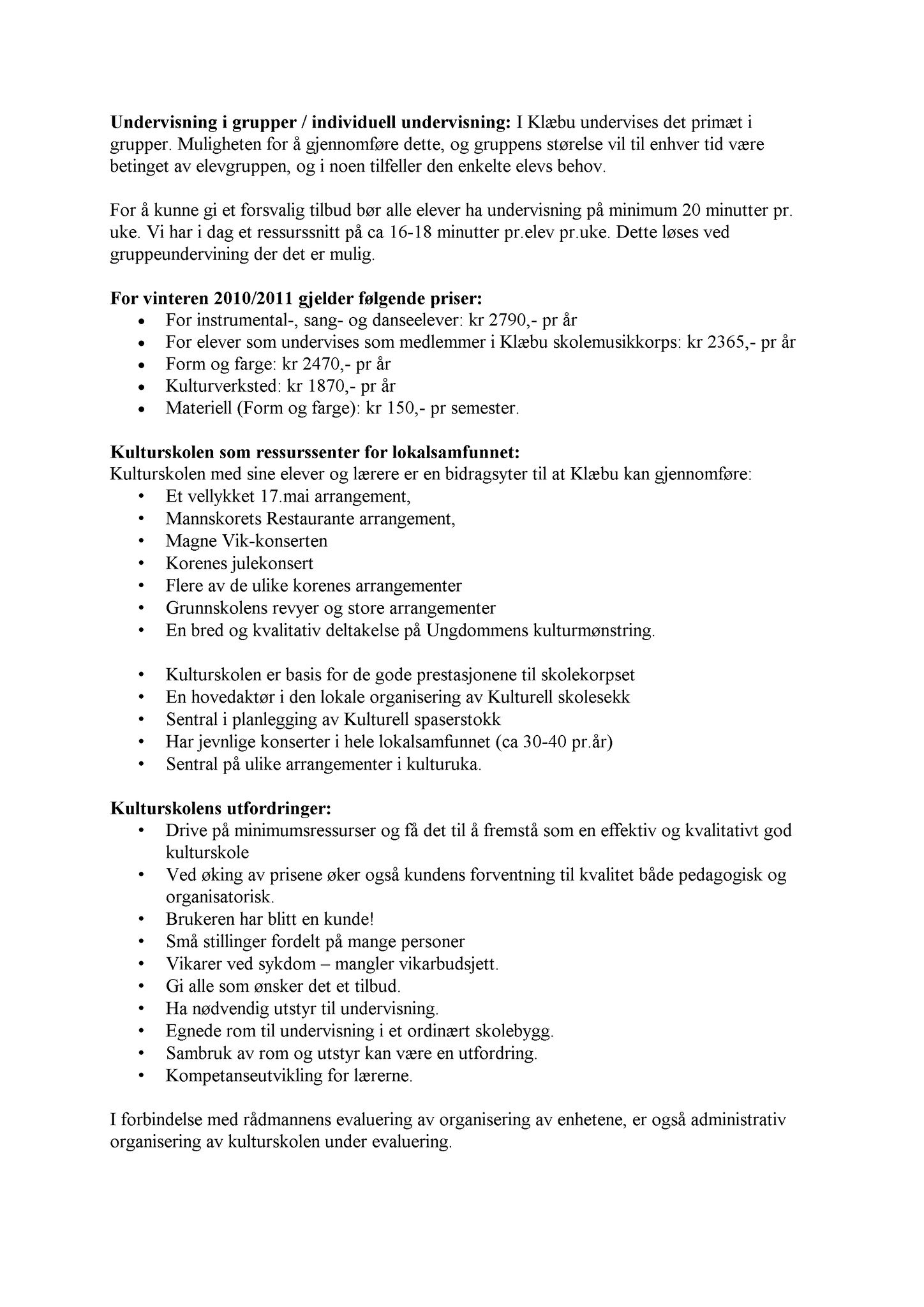 Klæbu Kommune, TRKO/KK/14-UTY/L004: Utvalg for tjenesteyting - Møtedokumenter, 2011, p. 121