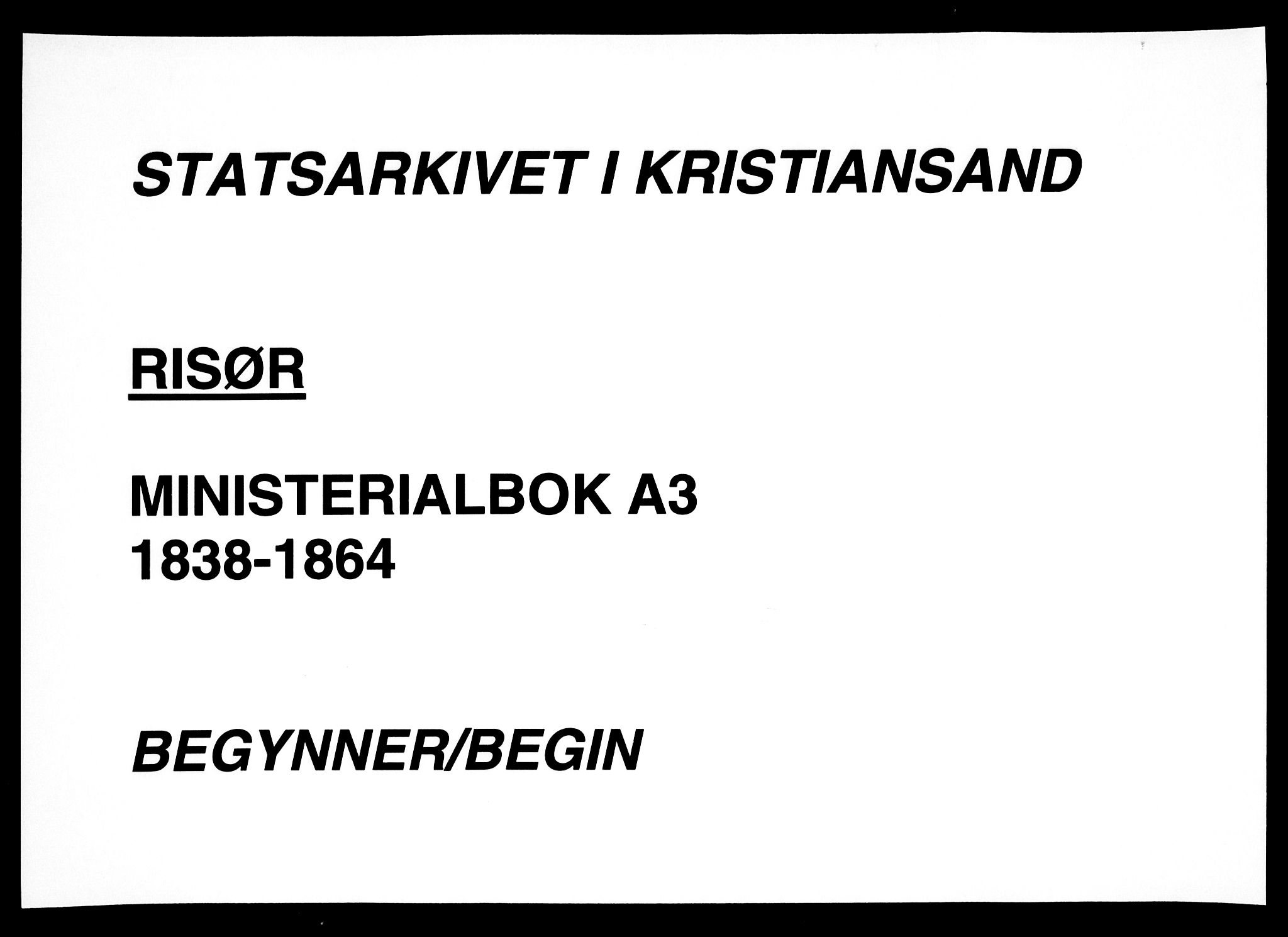 Risør sokneprestkontor, SAK/1111-0035/F/Fa/L0003: Parish register (official) no. A 3, 1838-1864