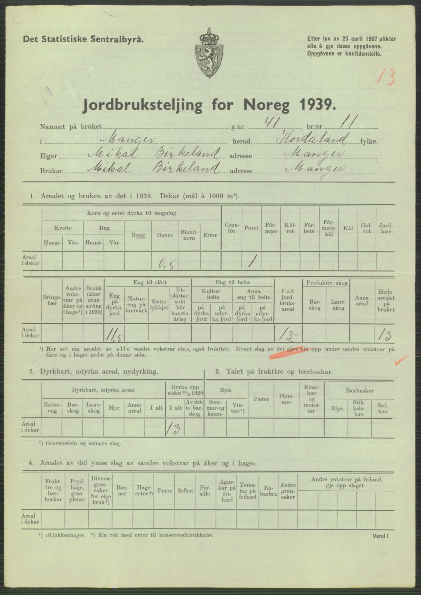 Statistisk sentralbyrå, Næringsøkonomiske emner, Jordbruk, skogbruk, jakt, fiske og fangst, AV/RA-S-2234/G/Gb/L0211: Hordaland: Herdla, Hjelme og Manger, 1939, p. 1485