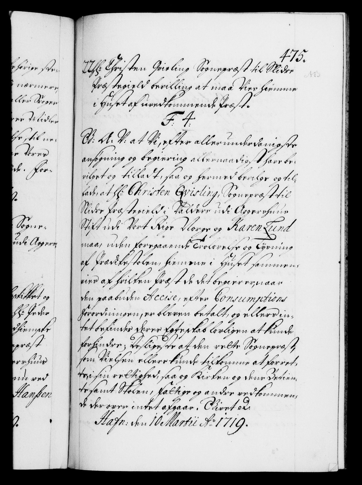 Danske Kanselli 1572-1799, AV/RA-EA-3023/F/Fc/Fca/Fcaa/L0022: Norske registre, 1716-1719, p. 475a