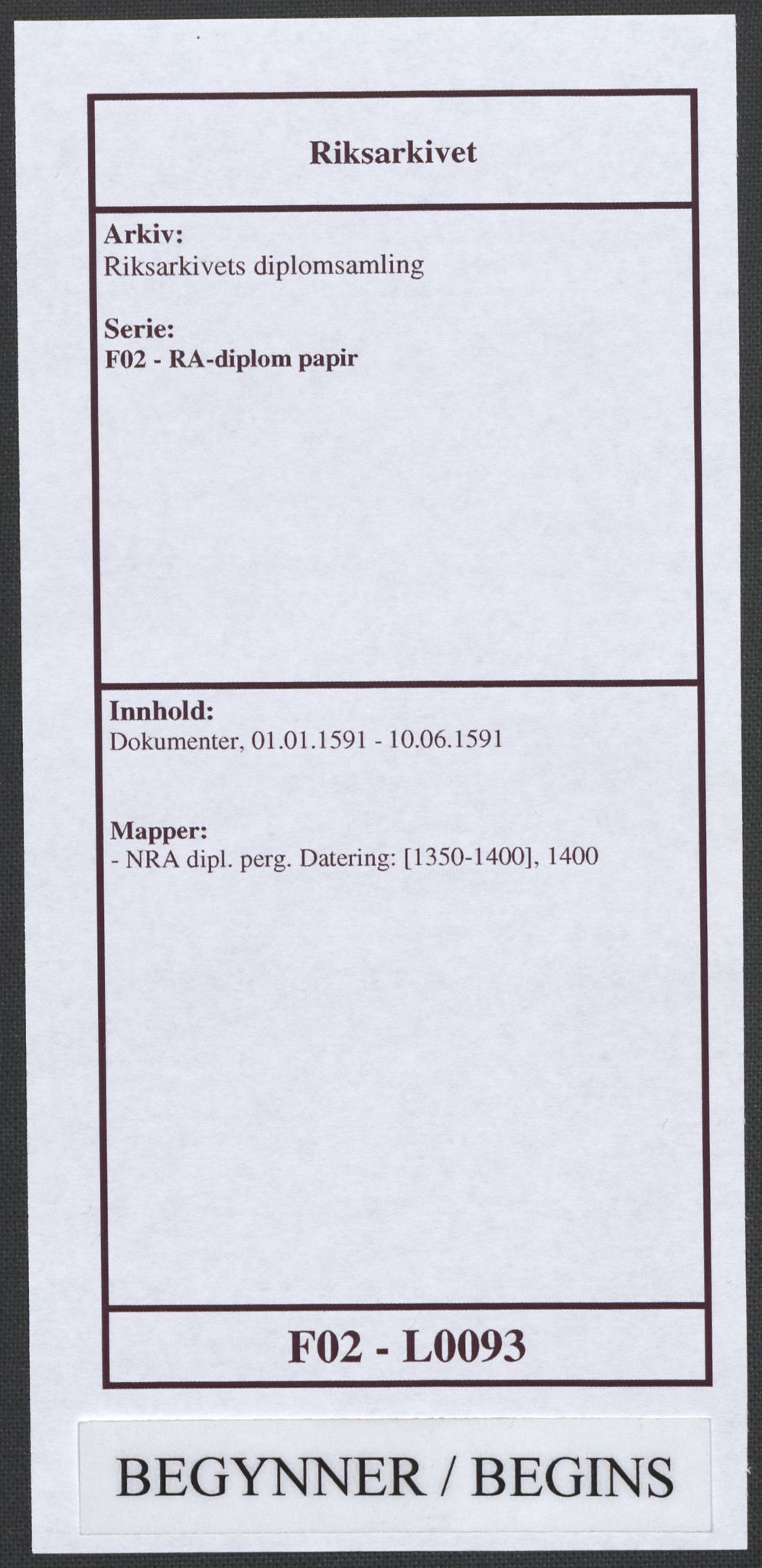 Riksarkivets diplomsamling, RA/EA-5965/F02/L0093: Dokumenter, 1591, p. 1
