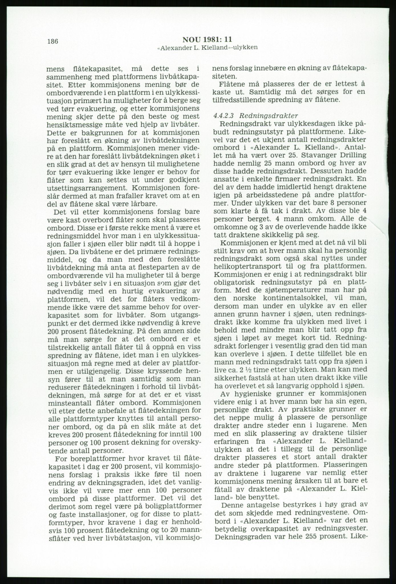 Justisdepartementet, Granskningskommisjonen ved Alexander Kielland-ulykken 27.3.1980, AV/RA-S-1165/D/L0003: 0001 NOU 1981:11 Alexander Kielland ulykken/0002 Korrespondanse/0003: Alexander L. Kielland: Operating manual, 1980-1981, p. 183
