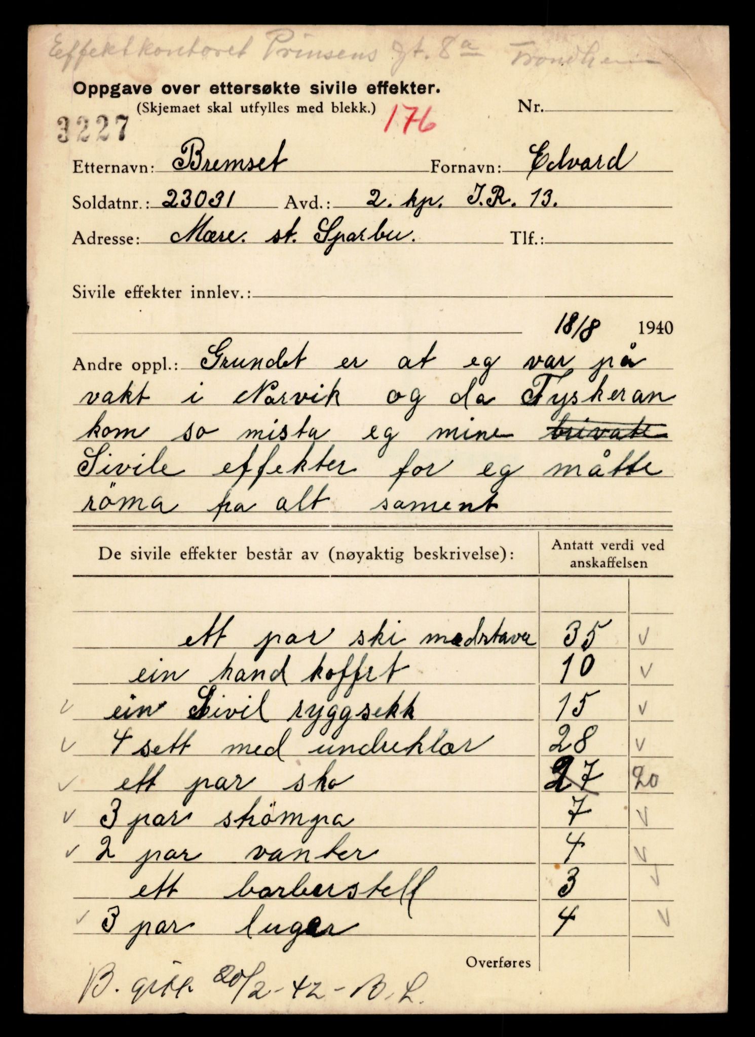 Justisdepartementet, Oppgjørsavdelingen, AV/RA-S-1056/G/Gb/L0010: Oppgaver over ettersøkte sivile effekter: Bremseth - Bråthen, A., 1940-1942, p. 3