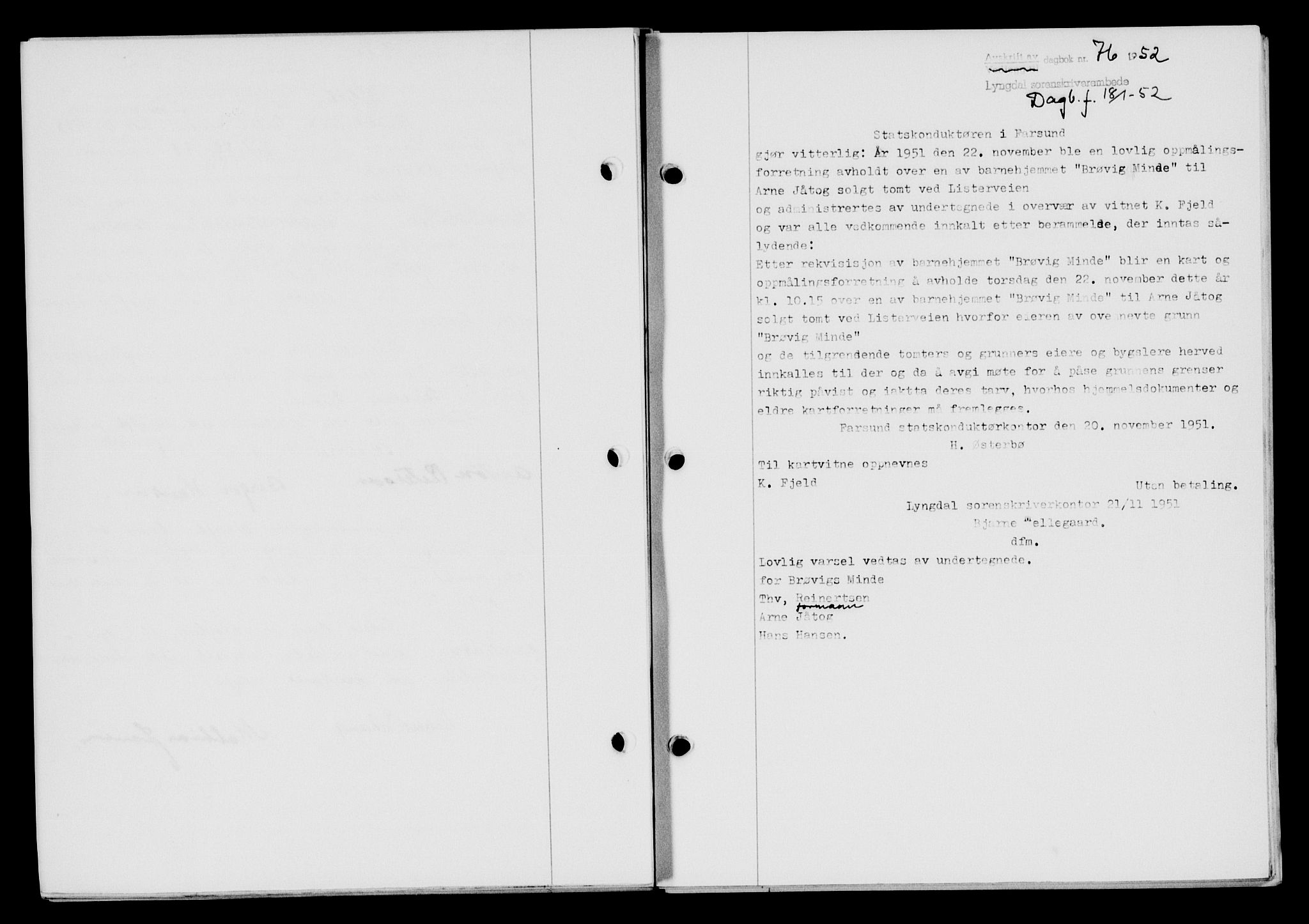 Lyngdal sorenskriveri, AV/SAK-1221-0004/G/Gb/L0667: Mortgage book no. A XIII, 1951-1952, Diary no: : 76/1952