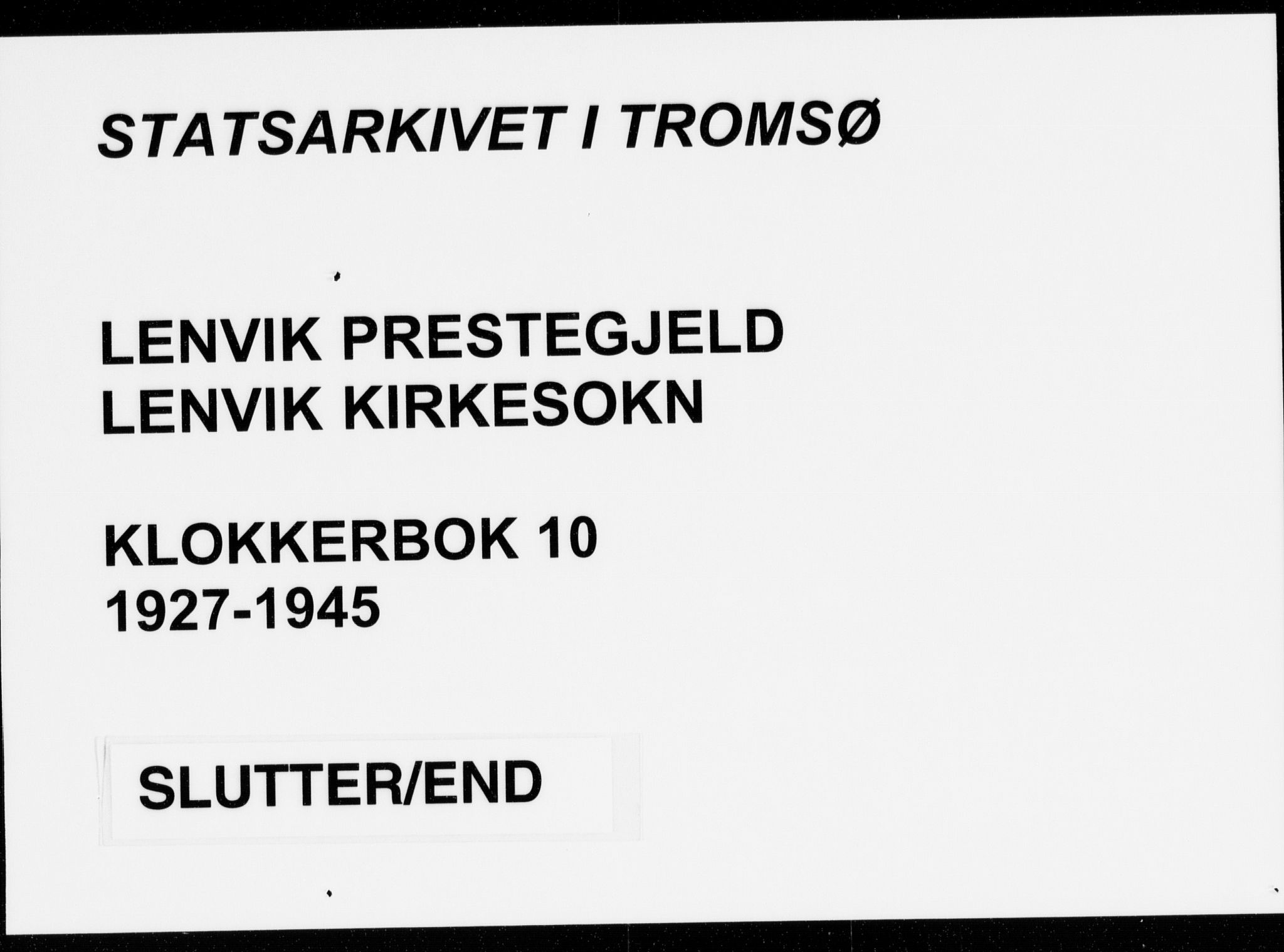 Lenvik sokneprestembete, SATØ/S-1310/H/Ha/Hab/L0010klokker: Parish register (copy) no. 10, 1927-1945