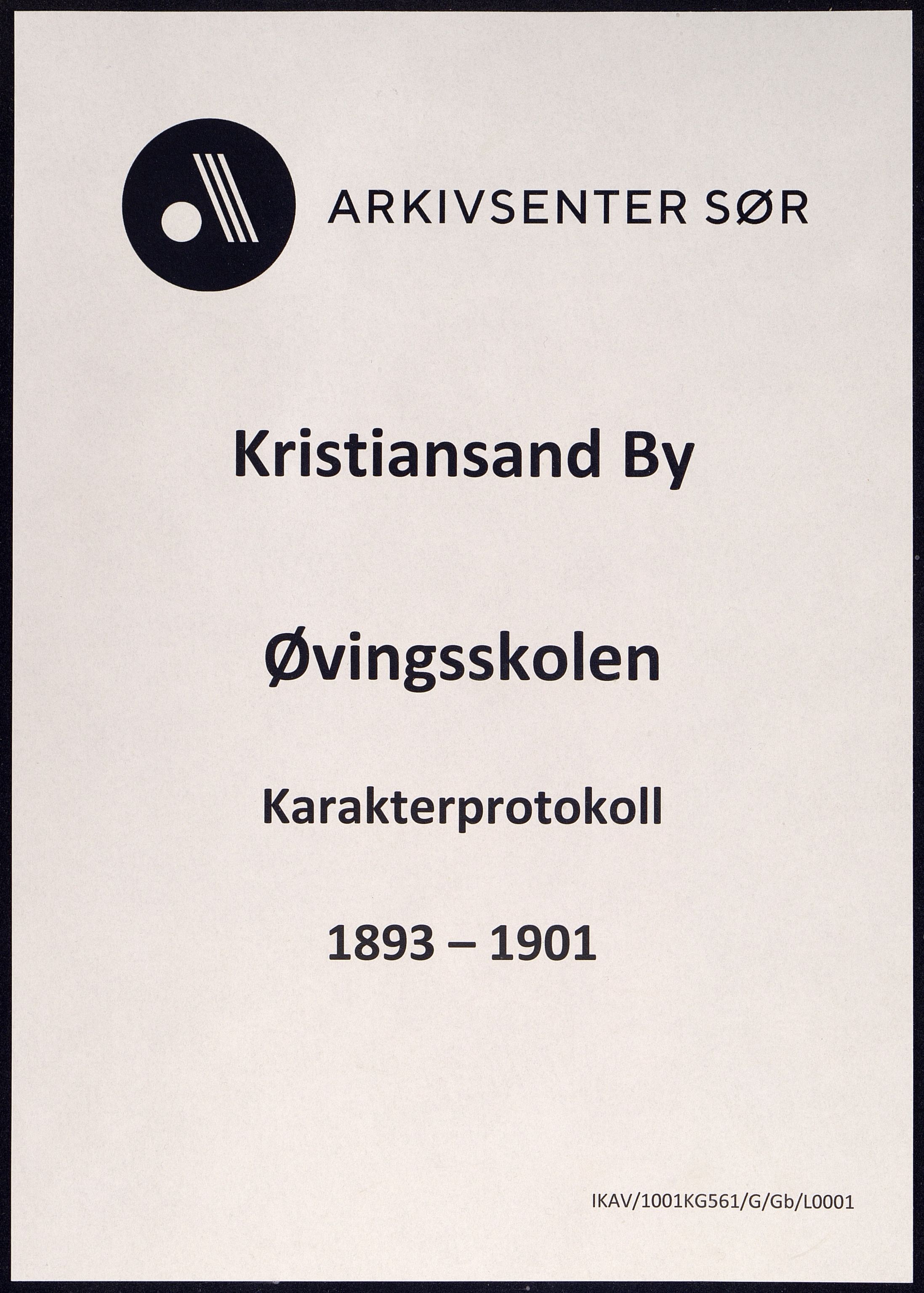 Kristiansand By - Øvingsskolen, ARKSOR/1001KG561/G/Gb/L0001/0003: Karakterprotokoller / Karakterprotokoll, 1893-1901