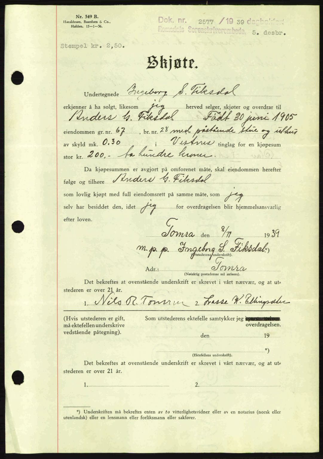 Romsdal sorenskriveri, AV/SAT-A-4149/1/2/2C: Mortgage book no. A7, 1939-1939, Diary no: : 2577/1939