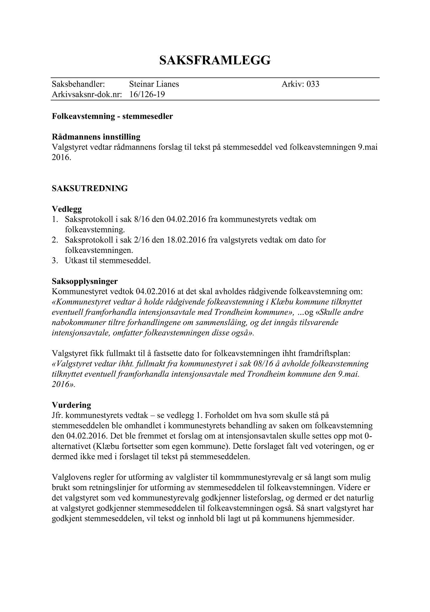 Klæbu Kommune, TRKO/KK/10-VS/L002: Valgstyret - Møtedokumenter, 2016, p. 21