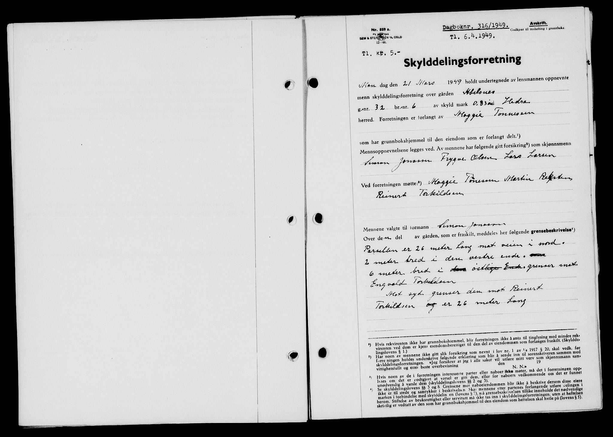 Flekkefjord sorenskriveri, SAK/1221-0001/G/Gb/Gba/L0065: Mortgage book no. A-13, 1949-1949, Diary no: : 316/1949