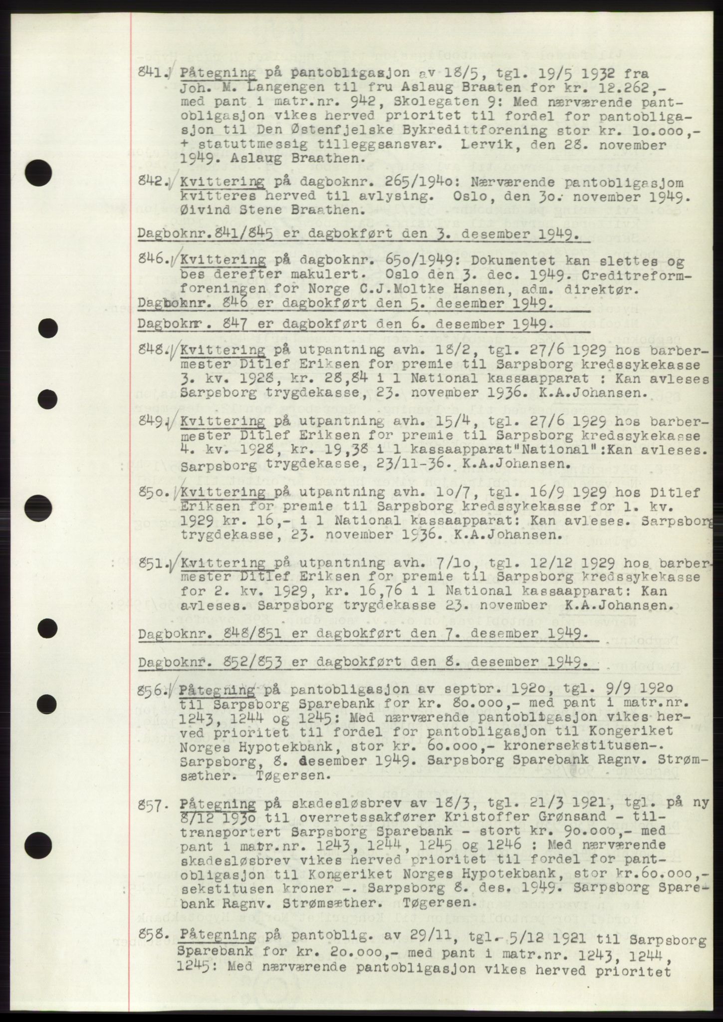 Sarpsborg byfogd, SAO/A-10864/G/Ga/Gae/L0001: Mortgage book no. C1, 1943-1951, Deed date: 03.12.1949
