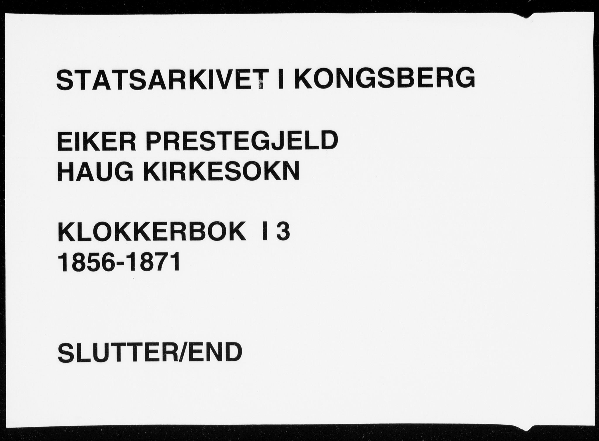 Eiker kirkebøker, AV/SAKO-A-4/G/Ga/L0003: Parish register (copy) no. I 3, 1856-1871