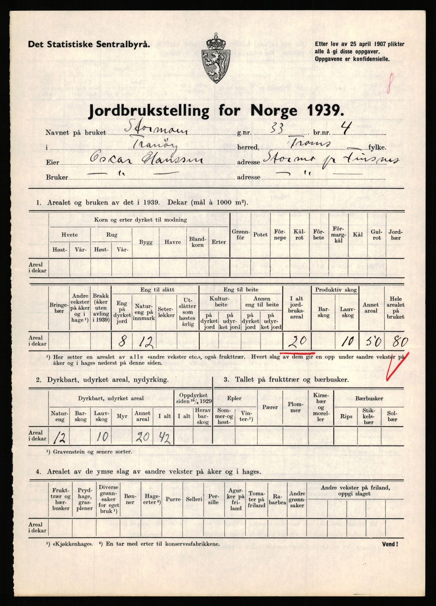 Statistisk sentralbyrå, Næringsøkonomiske emner, Jordbruk, skogbruk, jakt, fiske og fangst, AV/RA-S-2234/G/Gb/L0341: Troms: Sørreisa og Tranøy, 1939, p. 1023