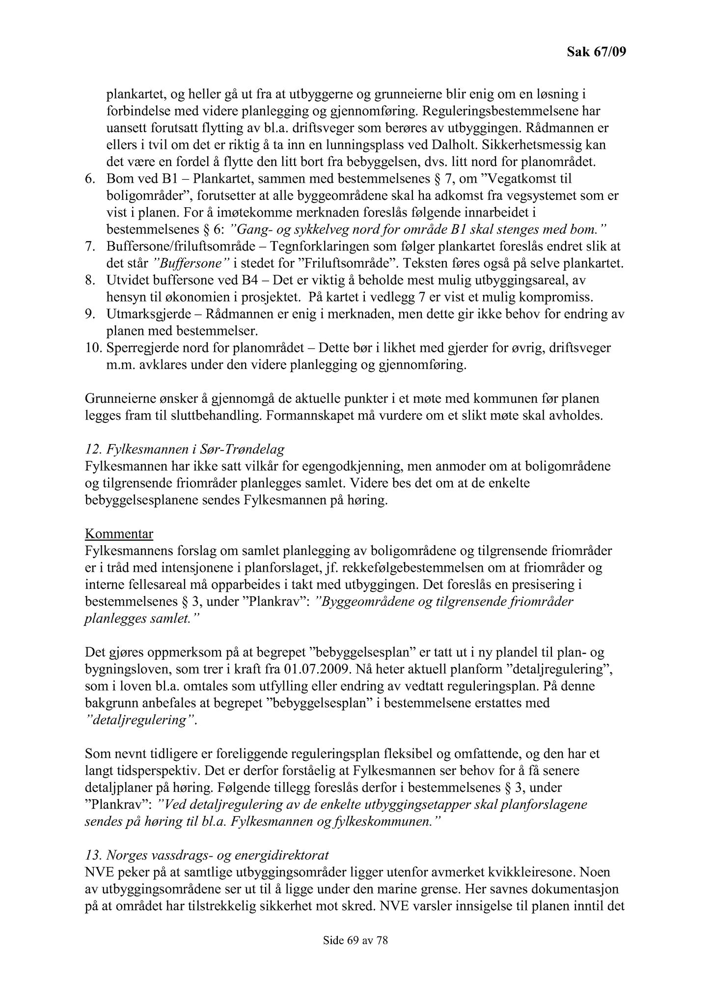 Klæbu Kommune, TRKO/KK/02-FS/L002: Formannsskapet - Møtedokumenter, 2009, p. 126