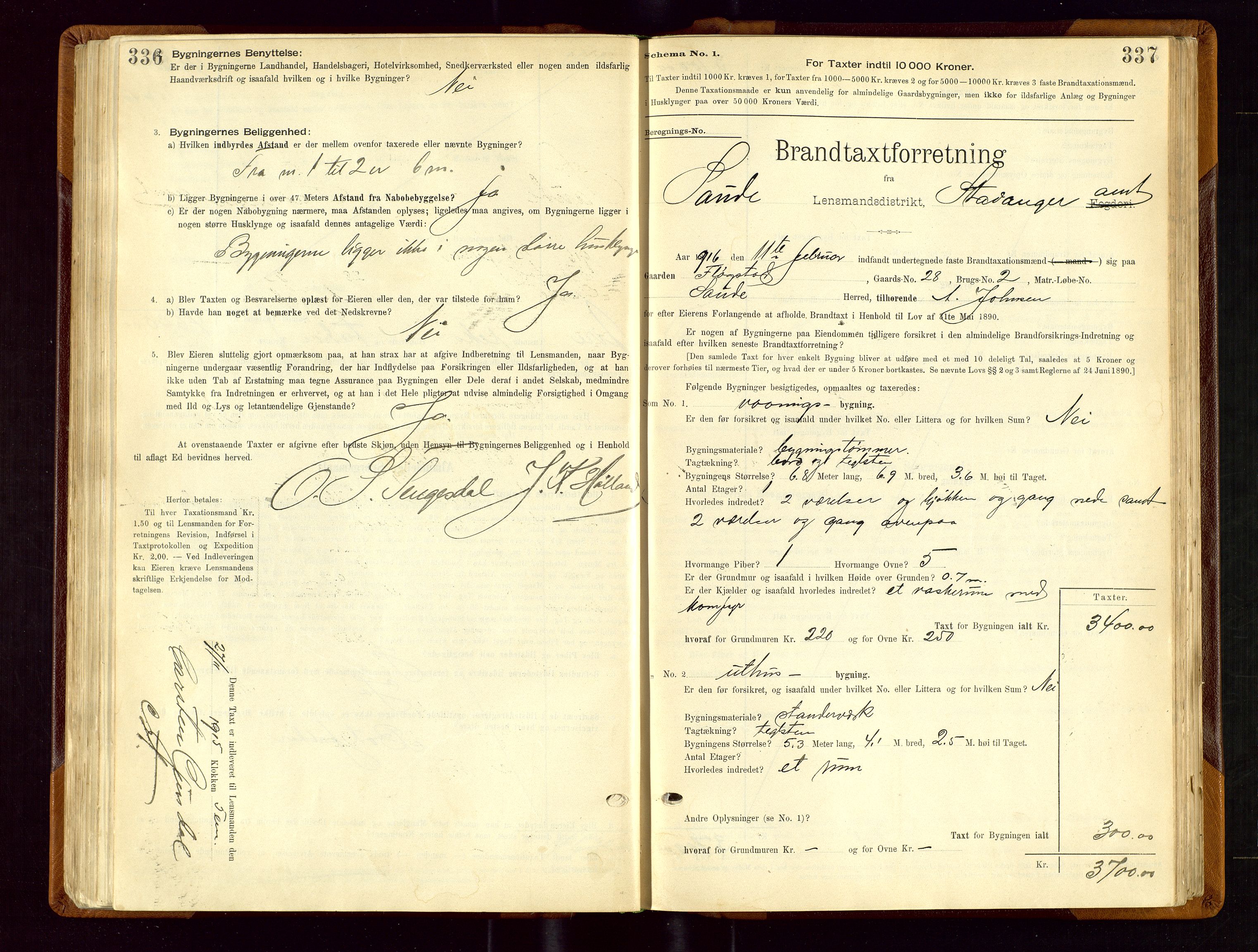 Sauda lensmannskontor, AV/SAST-A-100177/Gob/L0001: Branntakstprotokoll - skjematakst, 1894-1914, p. 336-337