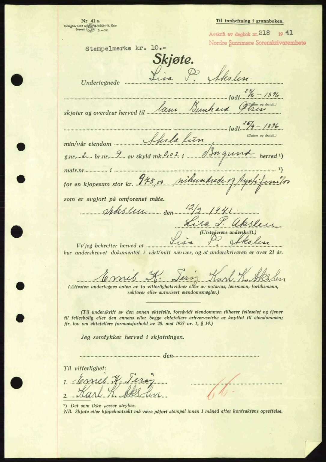 Nordre Sunnmøre sorenskriveri, AV/SAT-A-0006/1/2/2C/2Ca: Mortgage book no. A10, 1940-1941, Diary no: : 218/1941