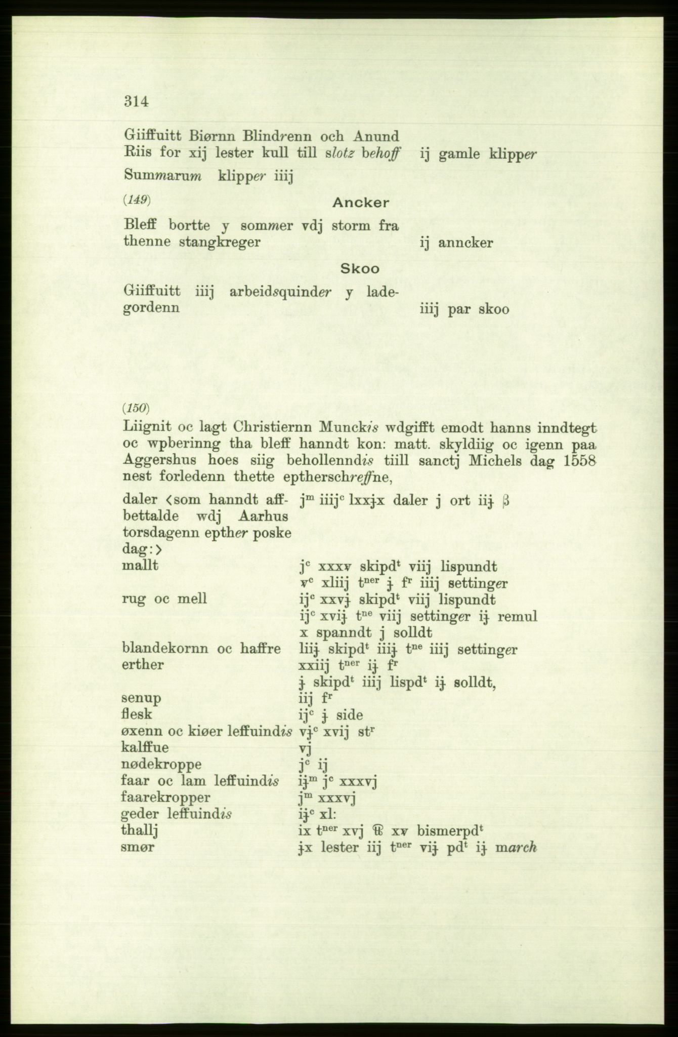 Publikasjoner utgitt av Arkivverket, PUBL/PUBL-001/C/0001: Bind 1: Rekneskap for Akershus len 1557-1558, 1557-1558, p. 314