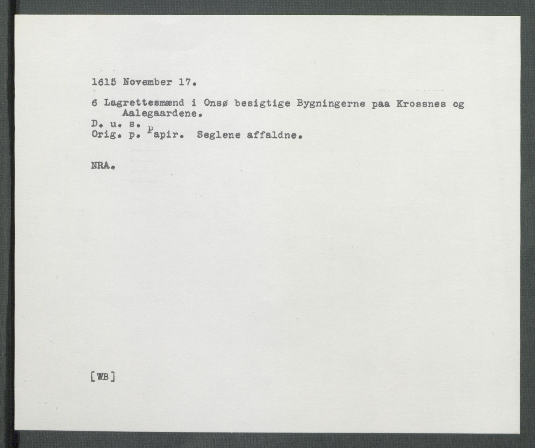 Riksarkivets diplomsamling, AV/RA-EA-5965/F02/L0124: Dokumenter, 1615, p. 54