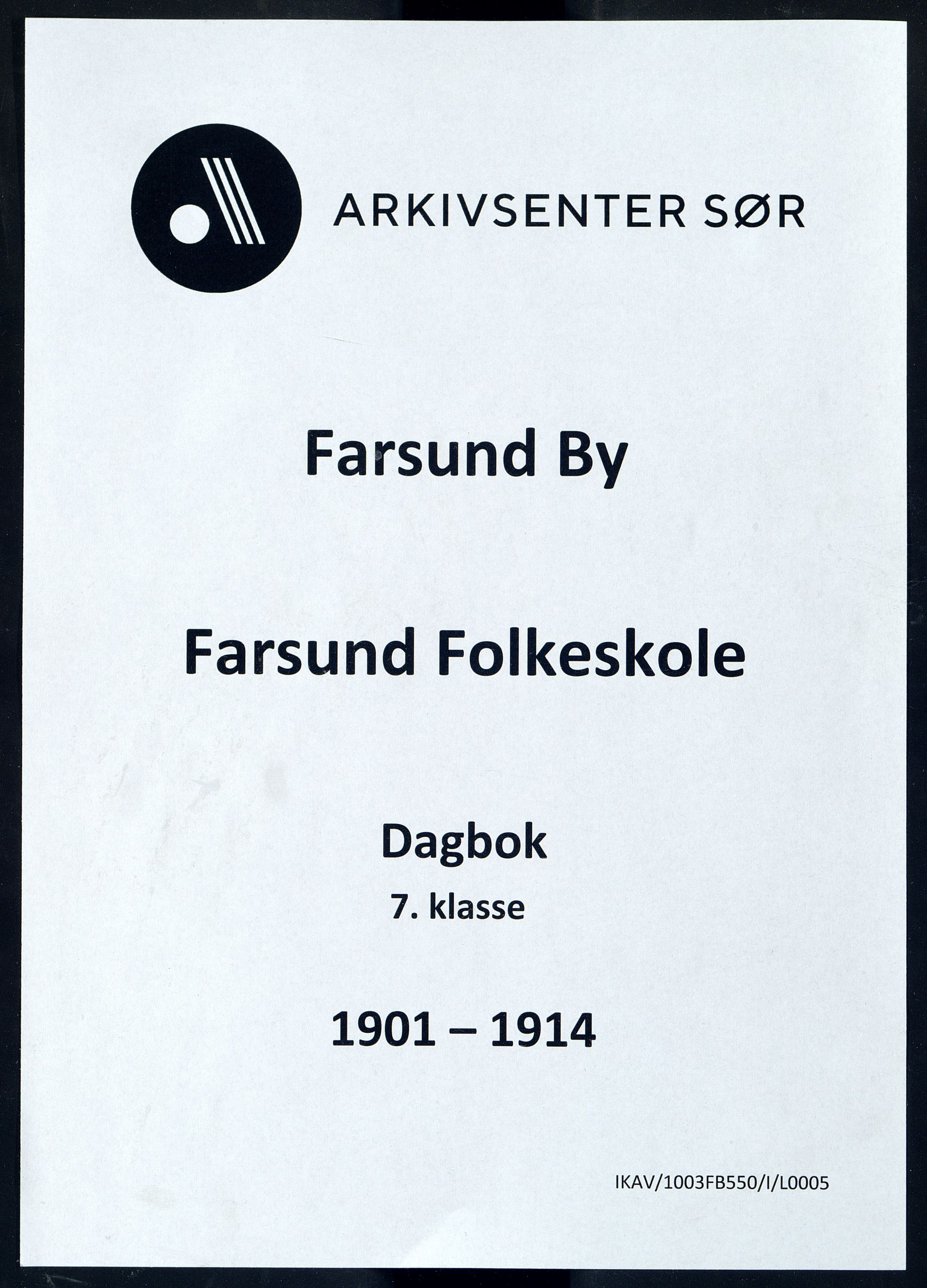 Farsund By - Farsund Folkeskole, ARKSOR/1003FB550/I/L0005: Dagbok 7. kl., 1901-1914