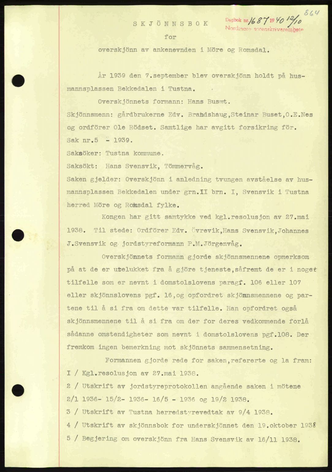 Nordmøre sorenskriveri, AV/SAT-A-4132/1/2/2Ca: Mortgage book no. A88, 1940-1940, Diary no: : 1687/1940