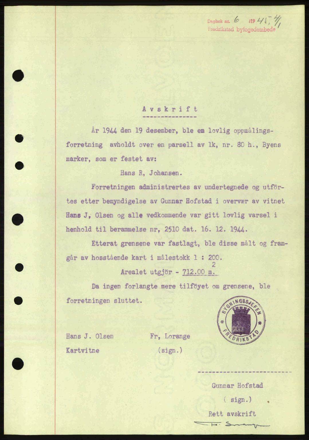 Fredrikstad byfogd, AV/SAO-A-10473a/G/Ga/Gac/L0002: Mortgage book no. A32a, 1940-1945, Diary no: : 6/1945