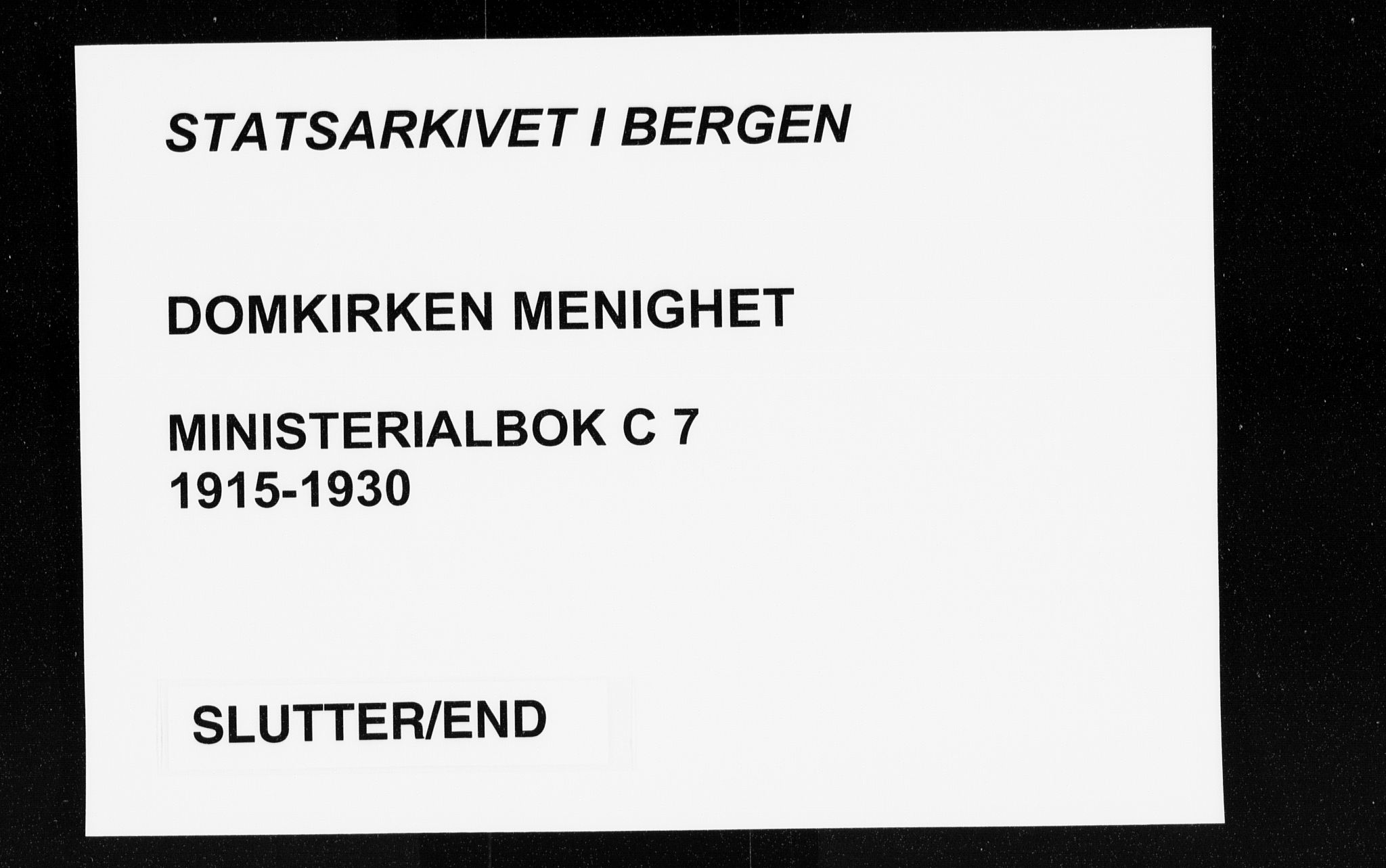 Domkirken sokneprestembete, AV/SAB-A-74801/H/Haa/L0032: Parish register (official) no. C 7, 1915-1930