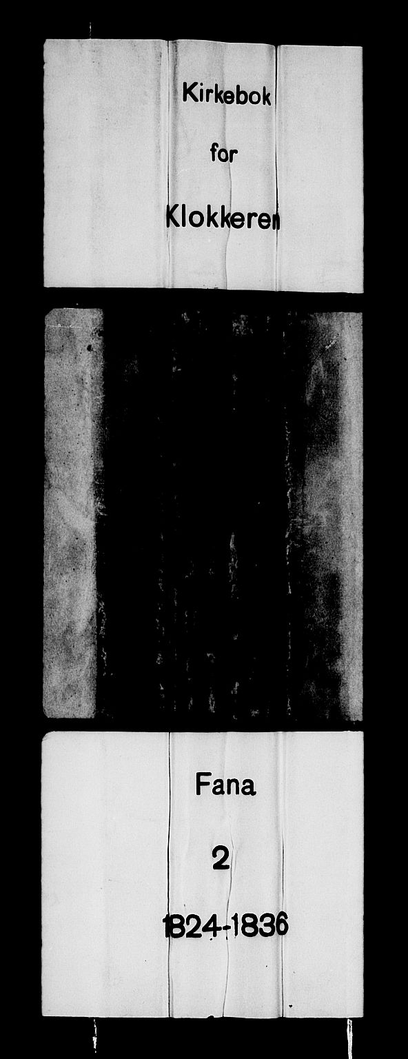 Fana Sokneprestembete, AV/SAB-A-75101/H/Hab/Habc/L0001: Parish register (copy) no. C 1, 1824-1837