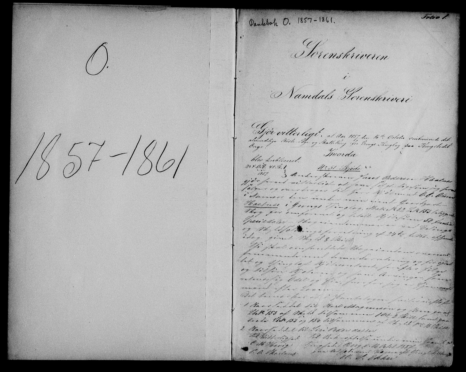 Namdal sorenskriveri, SAT/A-4133/1/2/2C/L0019: Mortgage book no. O, 1857-1861, p. 1