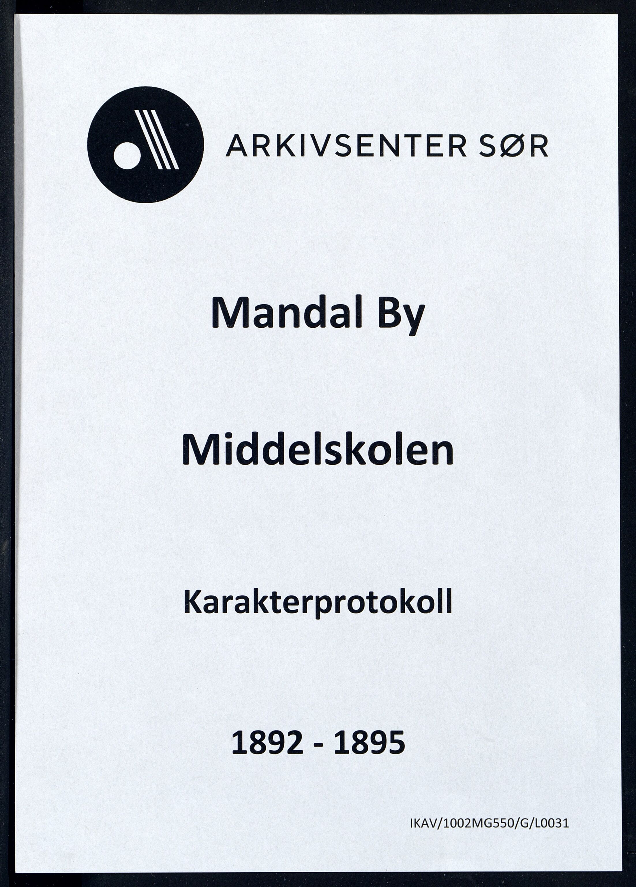 Mandal By - Borgerskolen/Middelskolen/Høiere Allmenskole, IKAV/1002MG550/G/L0031: Karakterprotokoll (d), 1892-1895