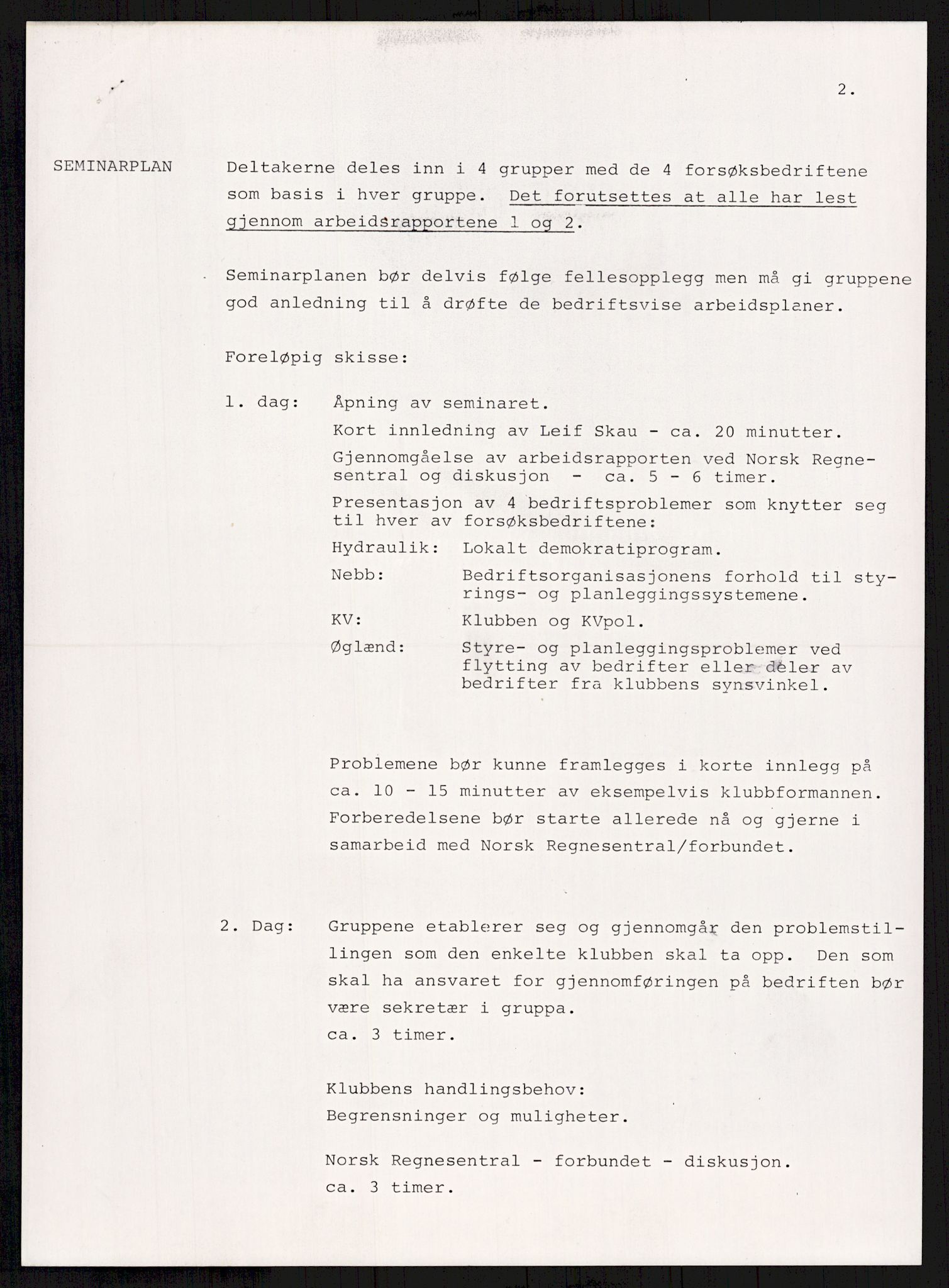 Nygaard, Kristen, AV/RA-PA-1398/F/Fi/L0009: Fagbevegelse, demokrati, Jern- og Metallprosjektet, 1970-2002, p. 118