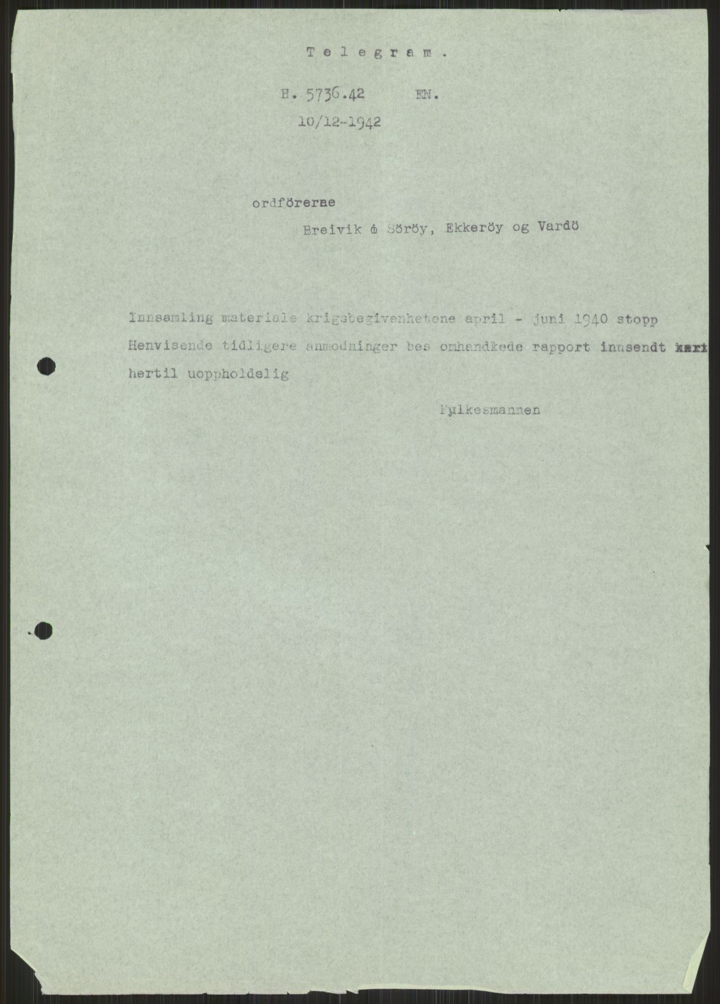 Forsvaret, Forsvarets krigshistoriske avdeling, AV/RA-RAFA-2017/Y/Ya/L0017: II-C-11-31 - Fylkesmenn.  Rapporter om krigsbegivenhetene 1940., 1940, p. 740