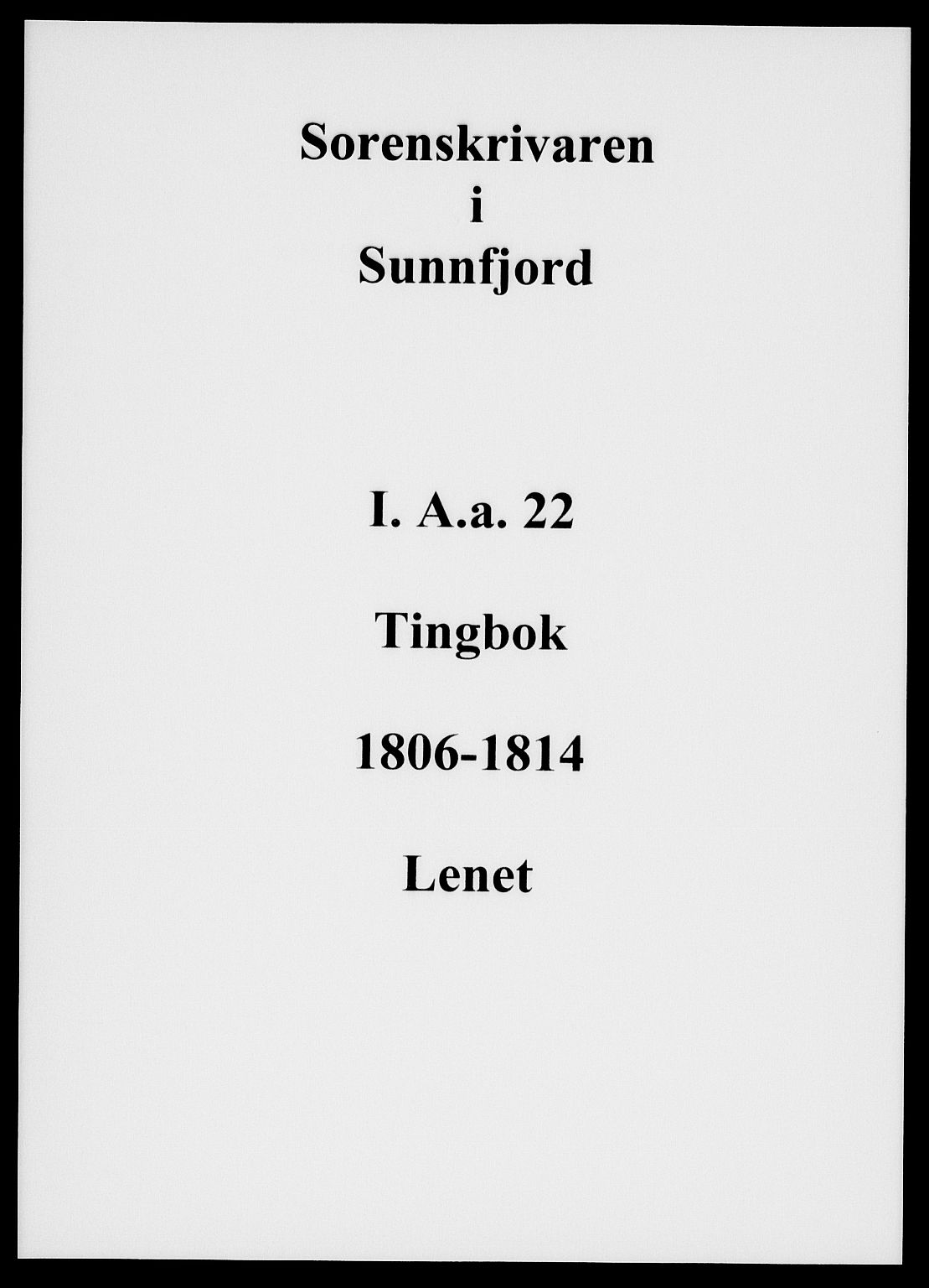 Sunnfjord tingrett, SAB/A-3201/1/F/Fa/Faa/L0022: Tingbok, 1806-1814