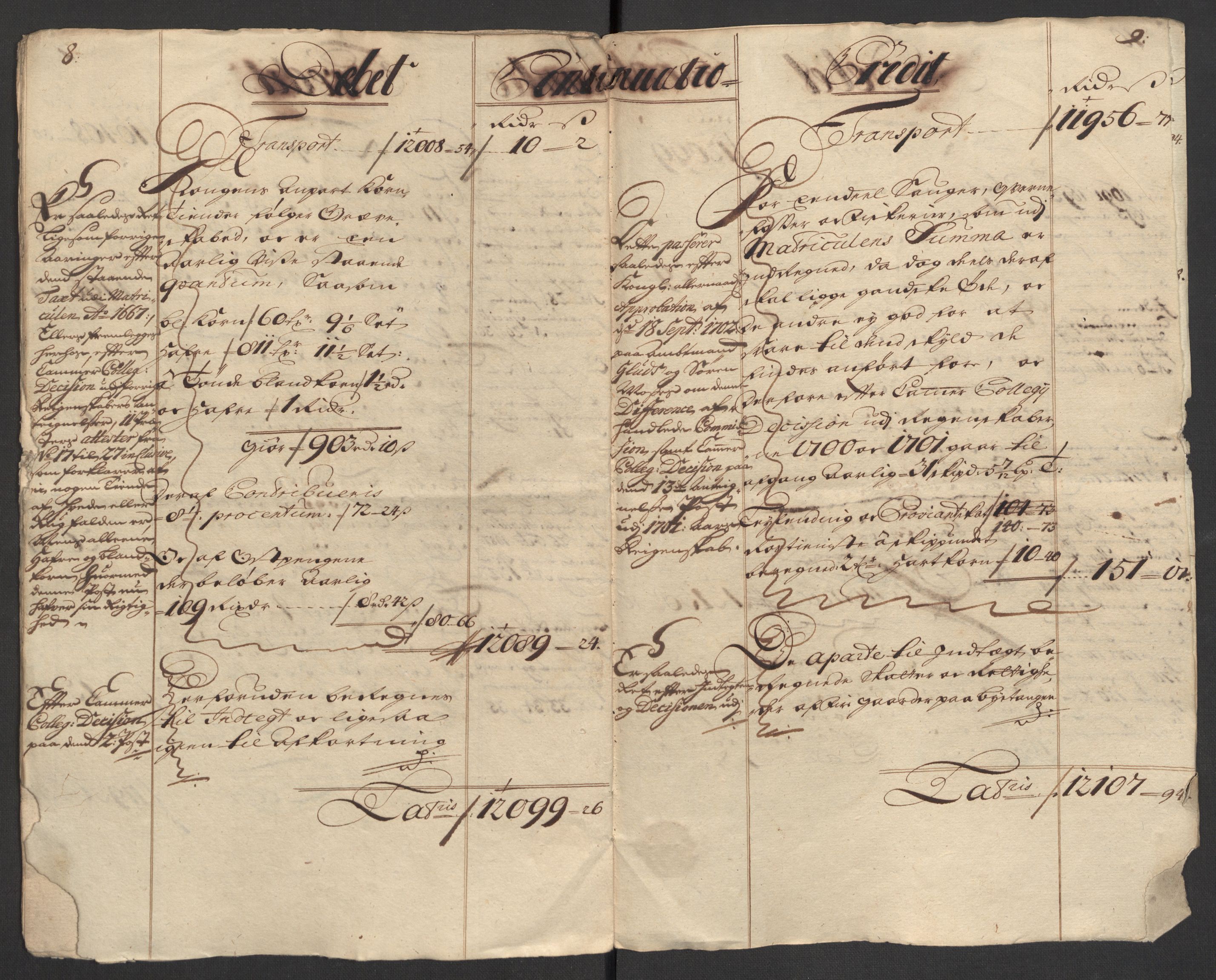 Rentekammeret inntil 1814, Reviderte regnskaper, Fogderegnskap, AV/RA-EA-4092/R32/L1873: Fogderegnskap Jarlsberg grevskap, 1708, p. 15