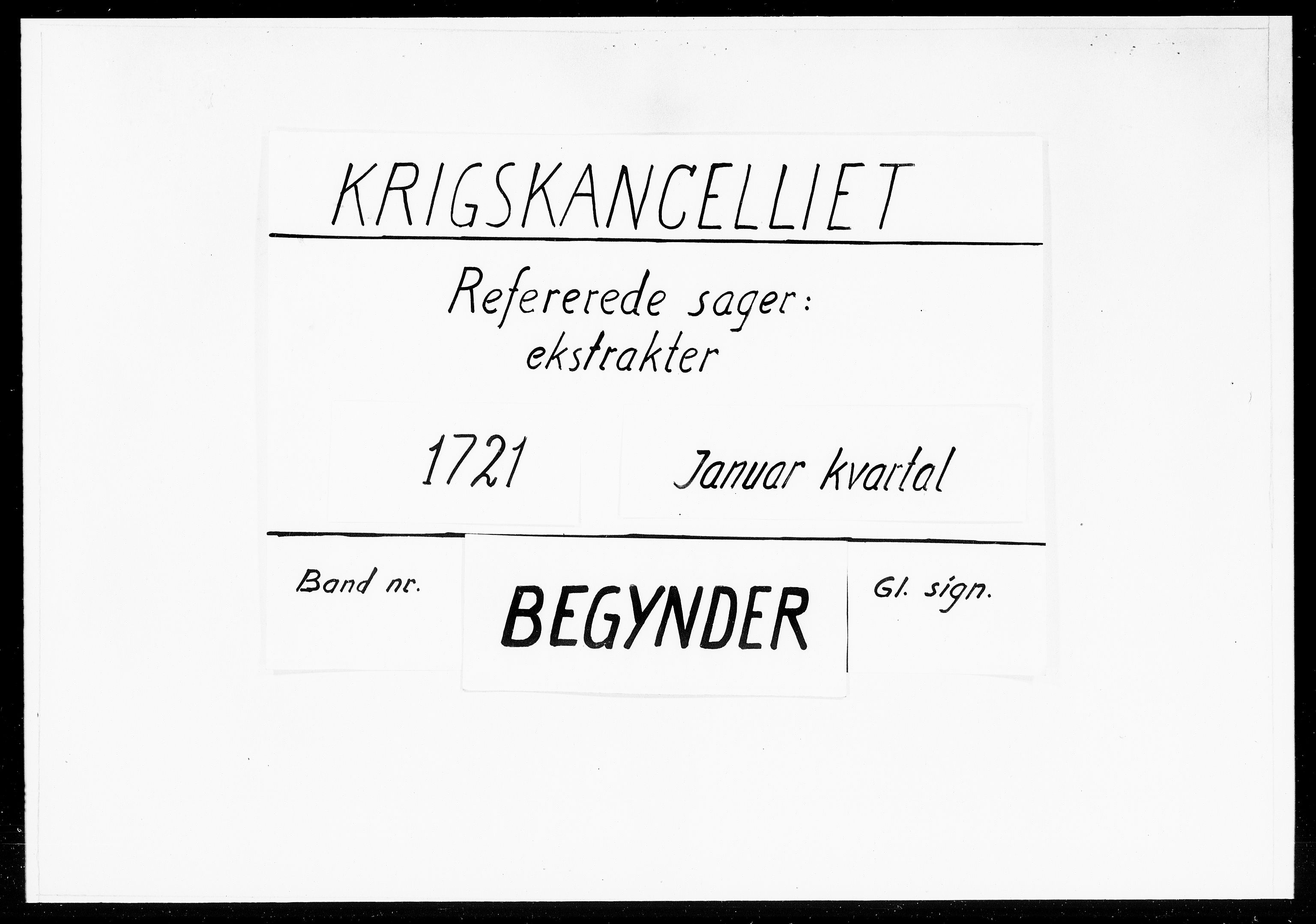 Krigskollegiet, Krigskancelliet, DRA/A-0006/-/1061-1064: Refererede sager, 1721, p. 1