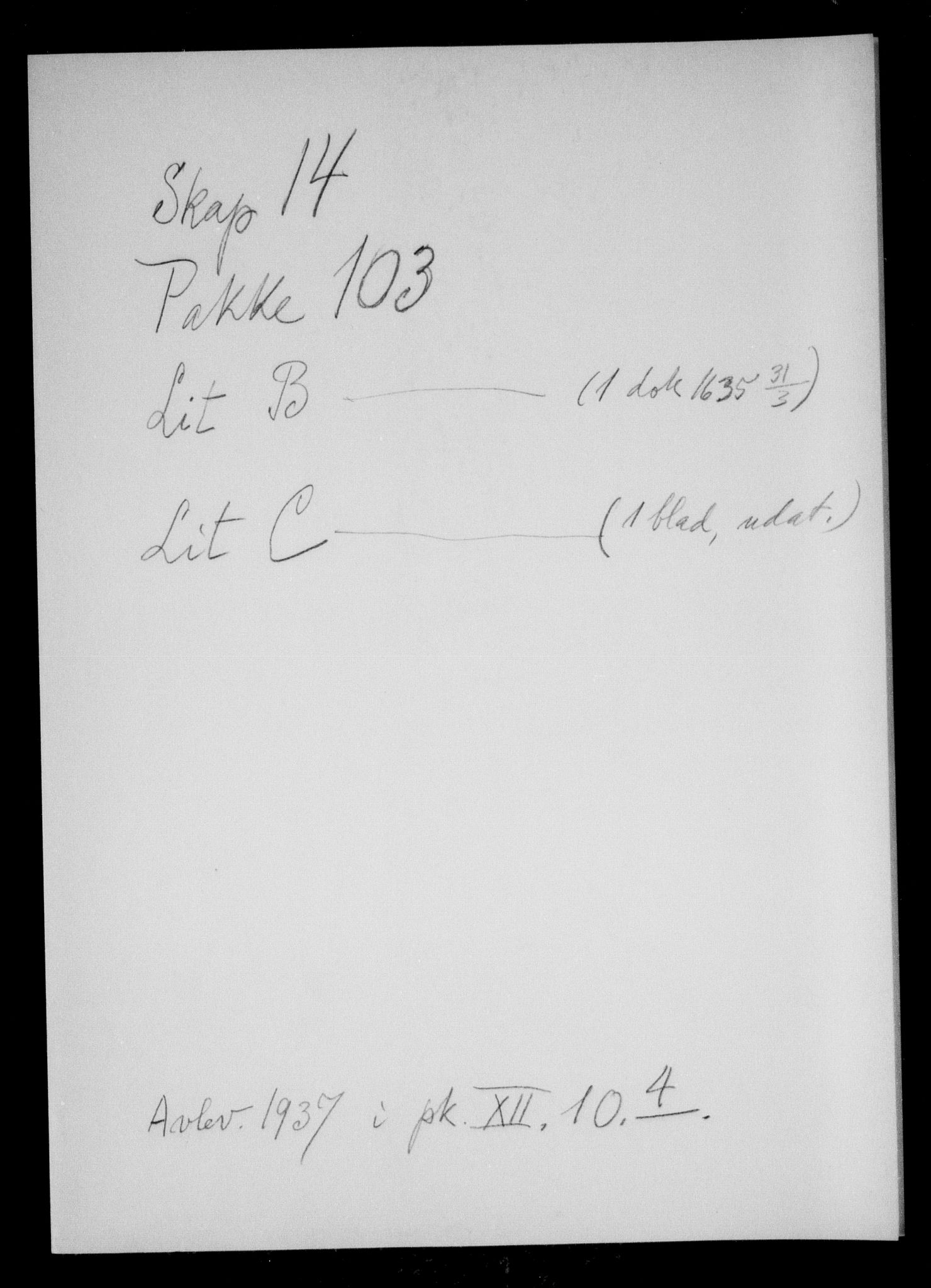 Danske Kanselli, Skapsaker, AV/RA-EA-4061/F/L0057: Skap 14, pakke 56-103, 1601-1720, p. 232