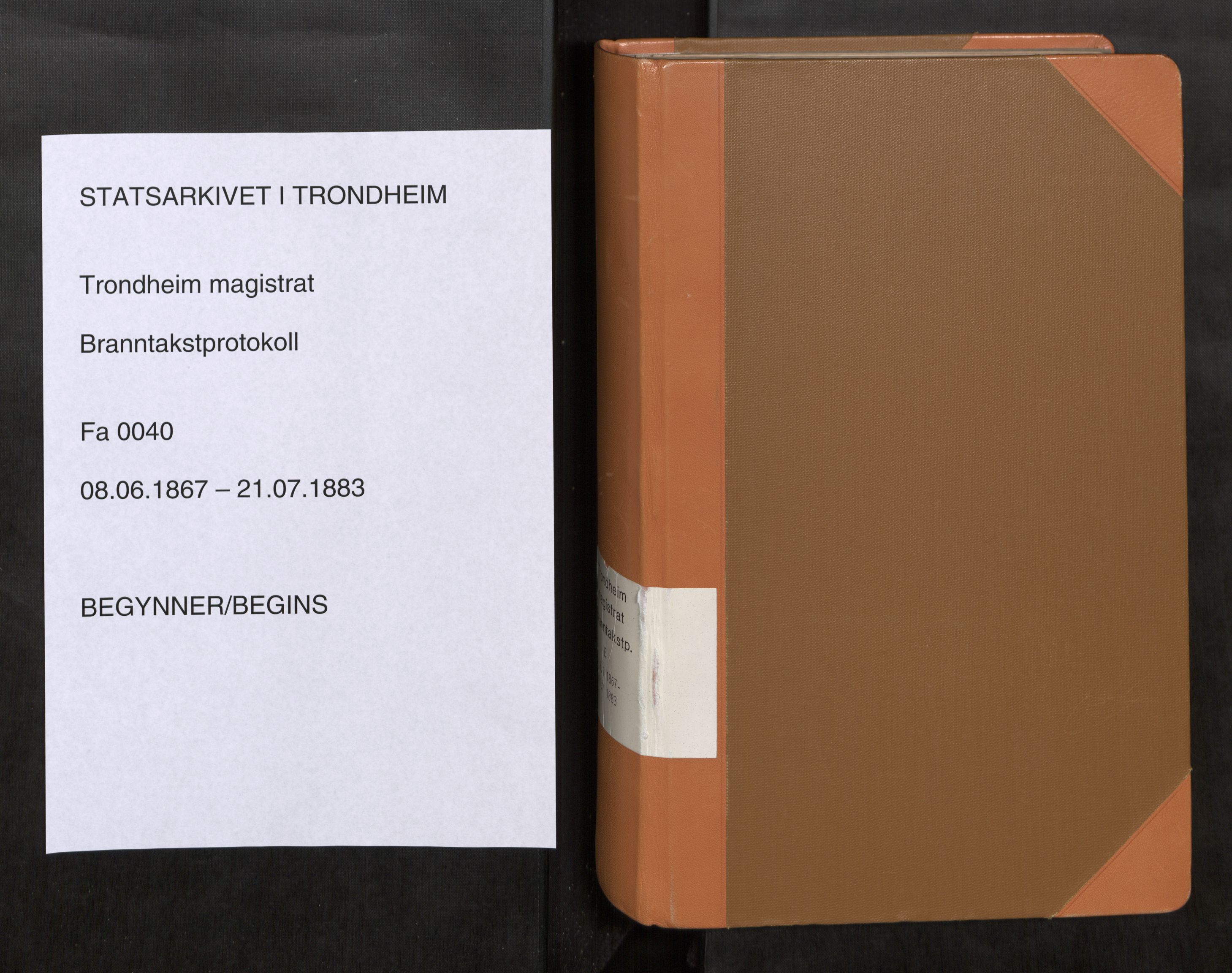 Norges Brannkasse Trondheim magistrat, SAT/A-5590/Fa/L0043: Branntakstprotokoll E, 1867-1883