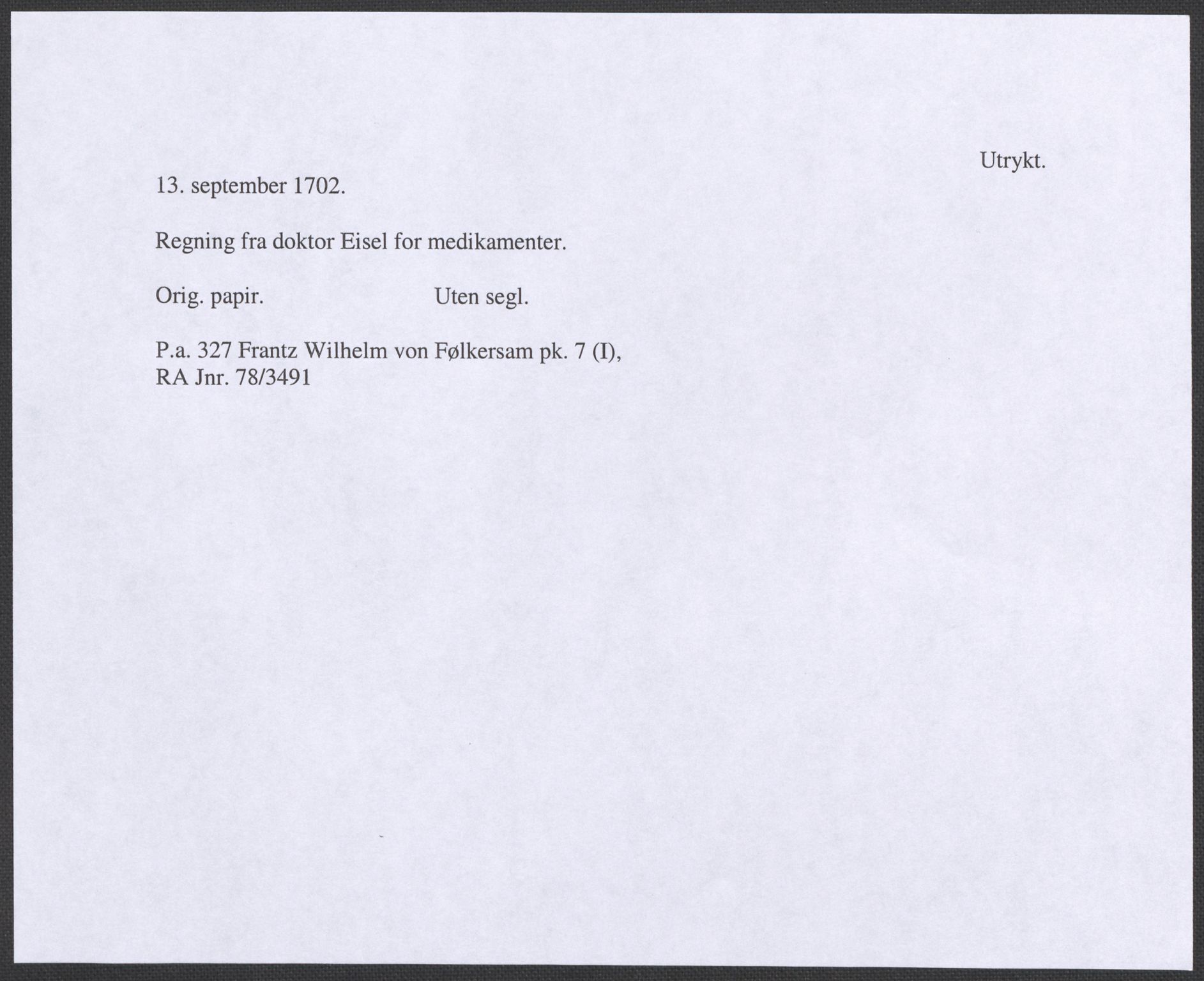 Riksarkivets diplomsamling, RA/EA-5965/F12/L0004: Pk. 7 (I), 1490-1729, p. 154