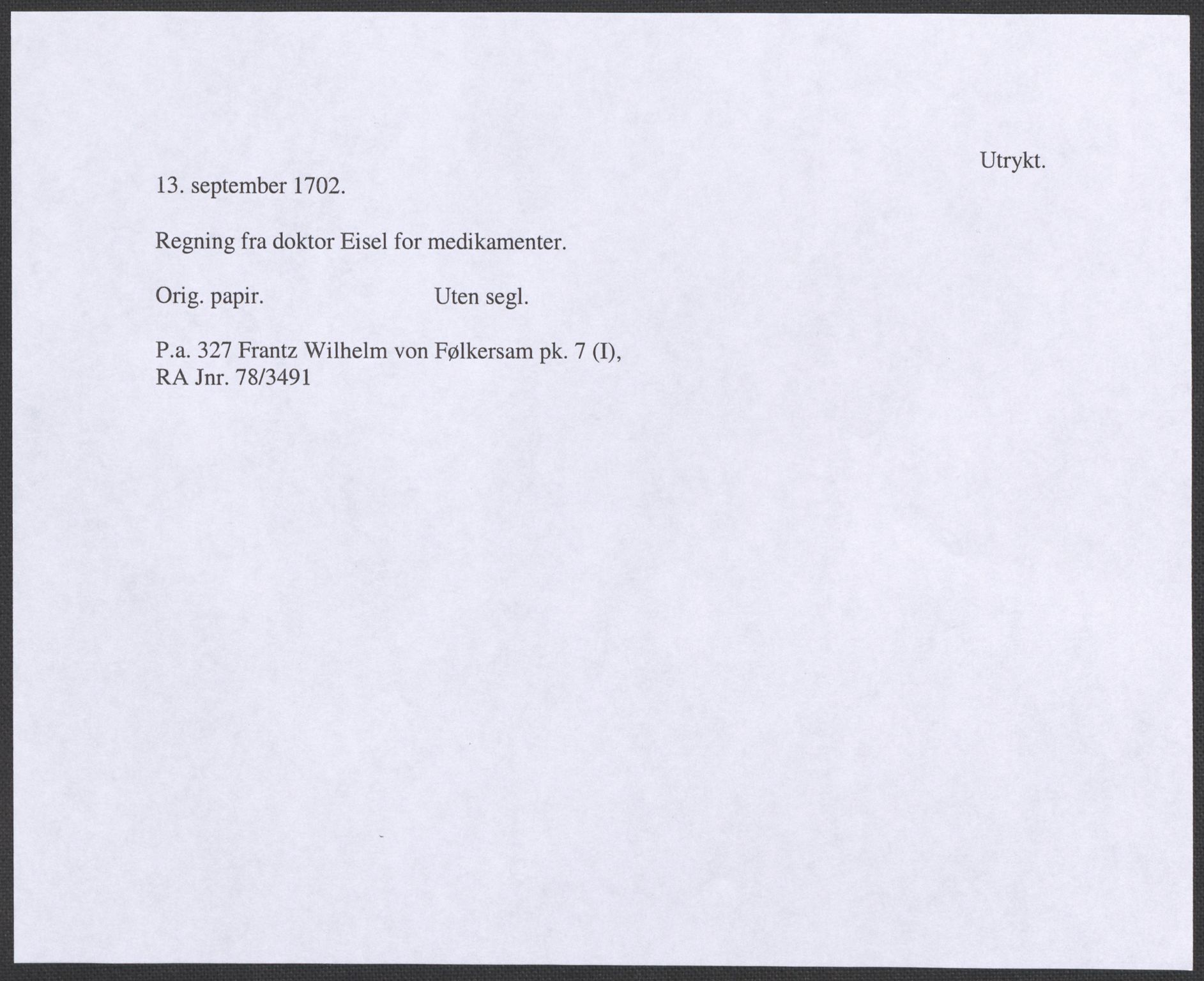 Riksarkivets diplomsamling, AV/RA-EA-5965/F12/L0004: Pk. 7 (I), 1490-1729, p. 154