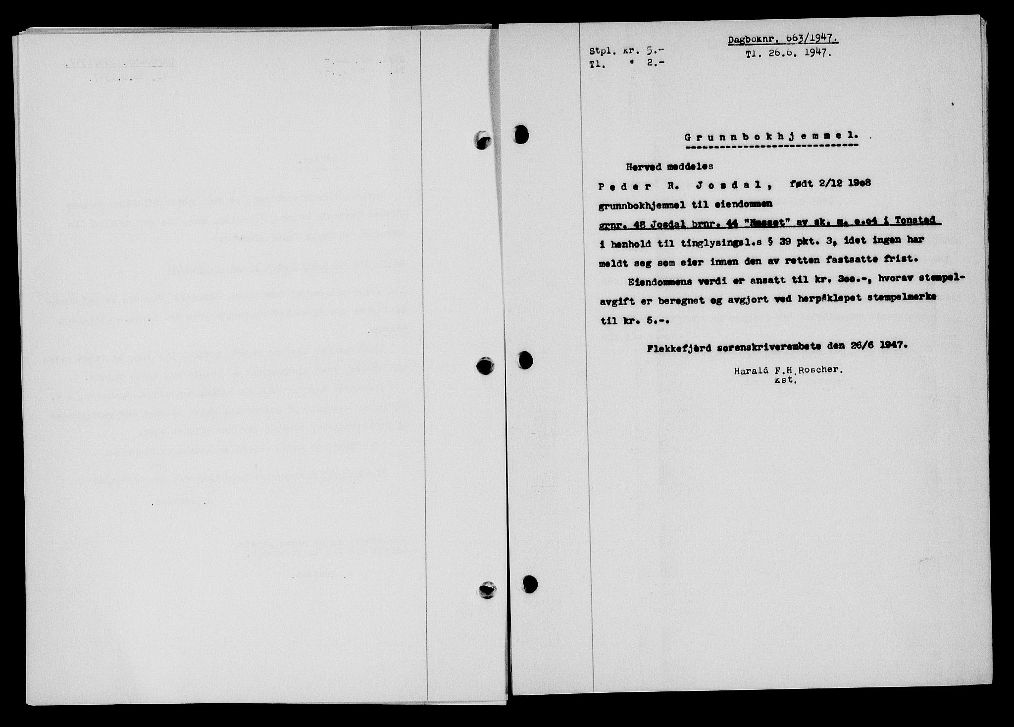 Flekkefjord sorenskriveri, SAK/1221-0001/G/Gb/Gba/L0062: Mortgage book no. A-10, 1947-1947, Diary no: : 663/1947